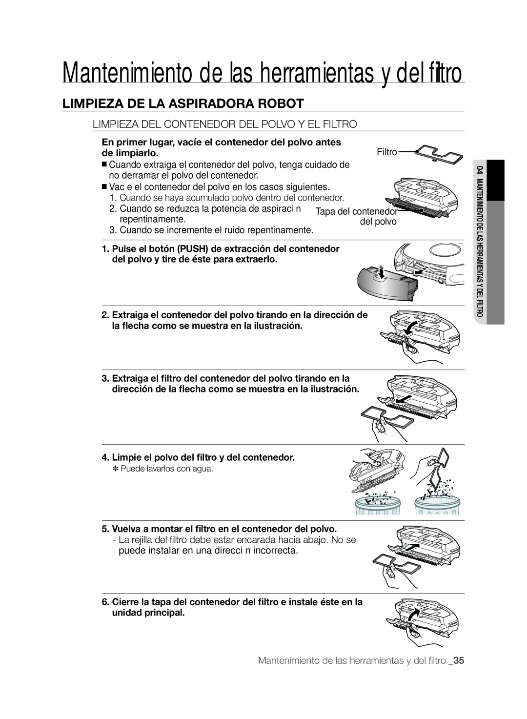 Samsung VCR8846T3R/XEF Limpieza DEL Contenedor DEL Polvo Y EL Filtro, En primer lugar, vacíe el contenedor del polvo antes 