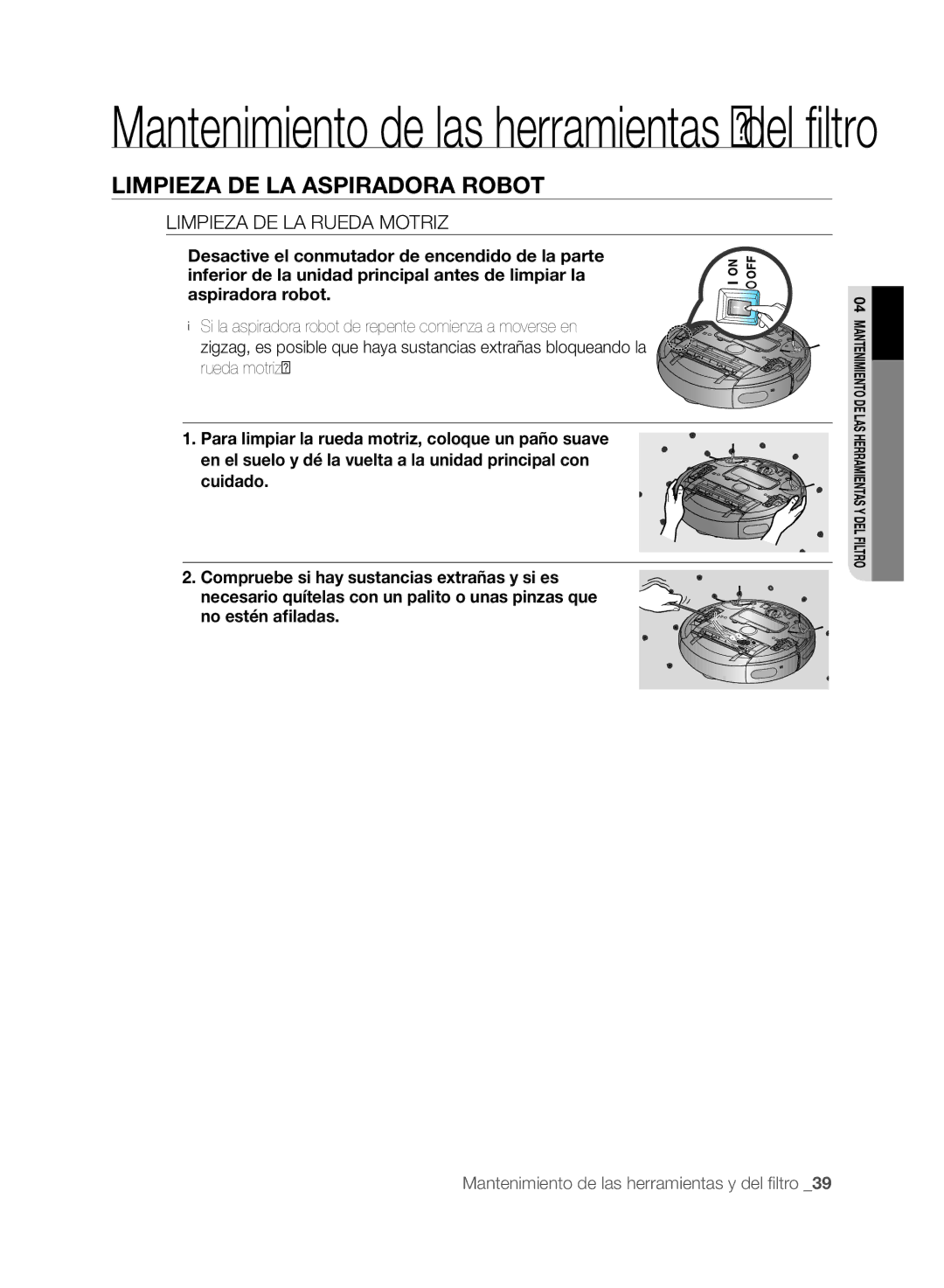 Samsung VCR8846T3A/XEG, VCR8848T3K/XEG, VCR8846T3R/XEF, VCR8848T3K/XEO, VCR8848T3K/SWS manual Limpieza DE LA Rueda Motriz 