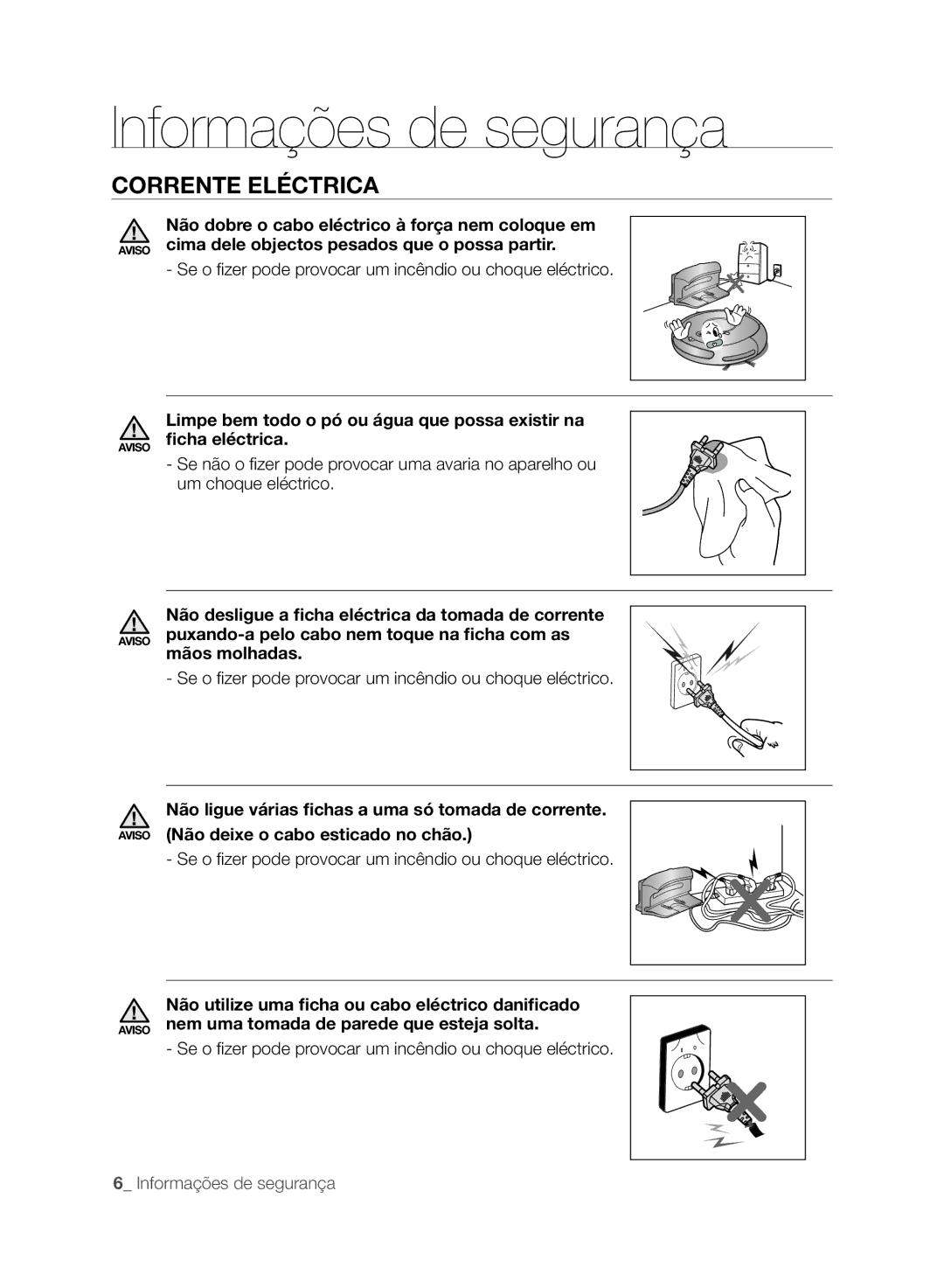 Samsung VCR8848T3K/SWS, VCR8848T3K/XEG manual Corrente Eléctrica, Se o fizer pode provocar um incêndio ou choque eléctrico 