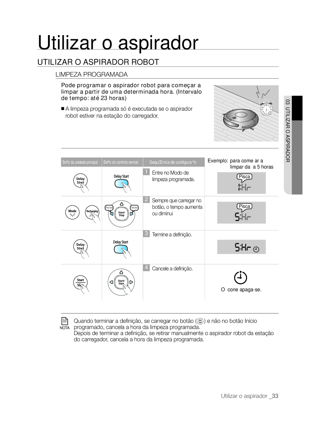 Samsung VCR8846T3A/XEG, VCR8848T3K/XEG, VCR8846T3R/XEF, VCR8848T3K/XEO, VCR8848T3K/SWS manual Limpeza Programada 