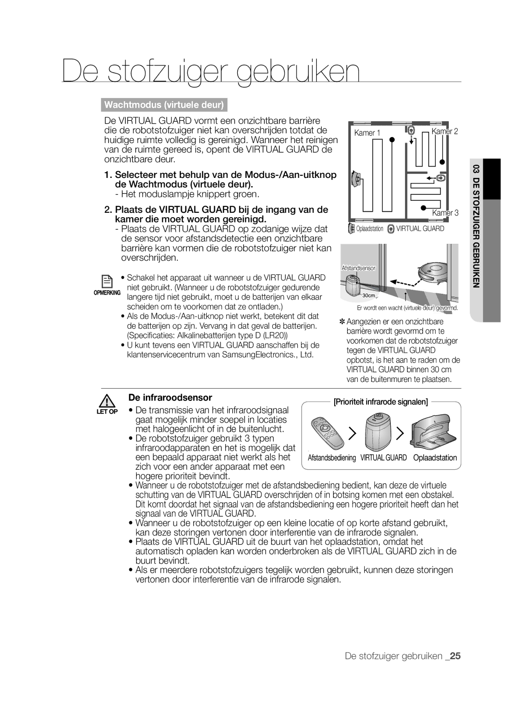 Samsung VCR8846T3A/XEG, VCR8848T3K/XEG, VCR8846T3R/XEF, VCR8848T3K/XEO manual Wachtmodus virtuele deur, De infraroodsensor 