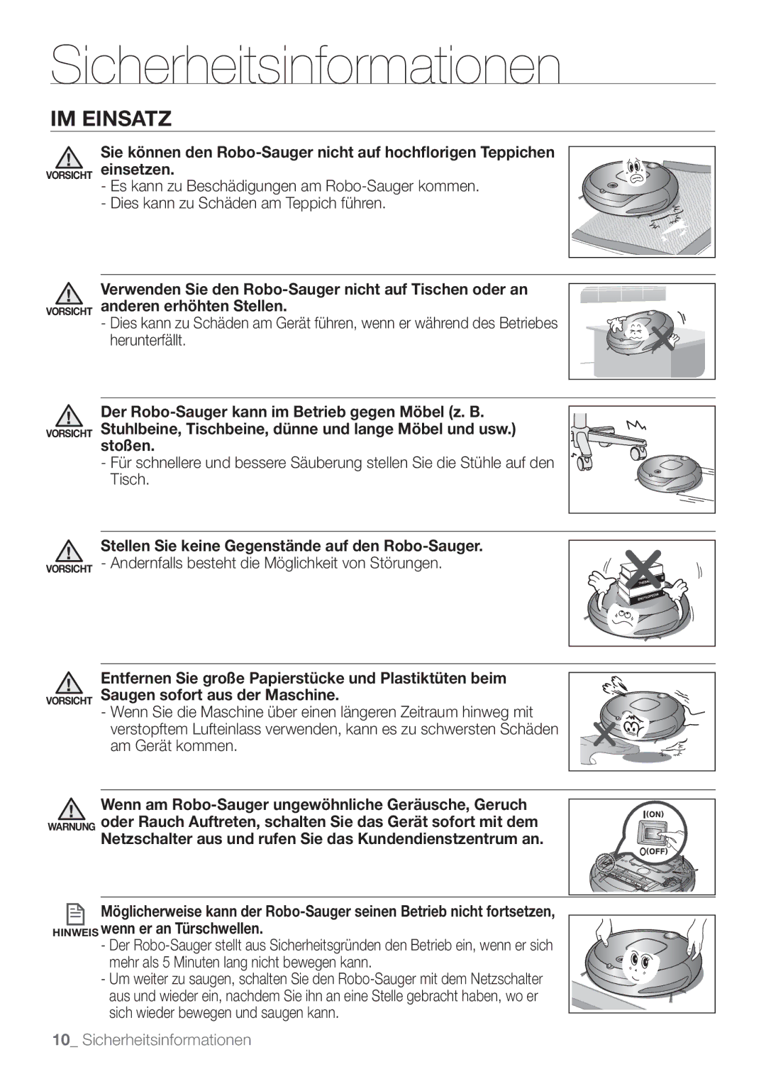 Samsung VCR8849T3K/XEG, VCR8849T3A/XEF manual IM Einsatz, Stellen Sie keine Gegenstände auf den Robo-Sauger 