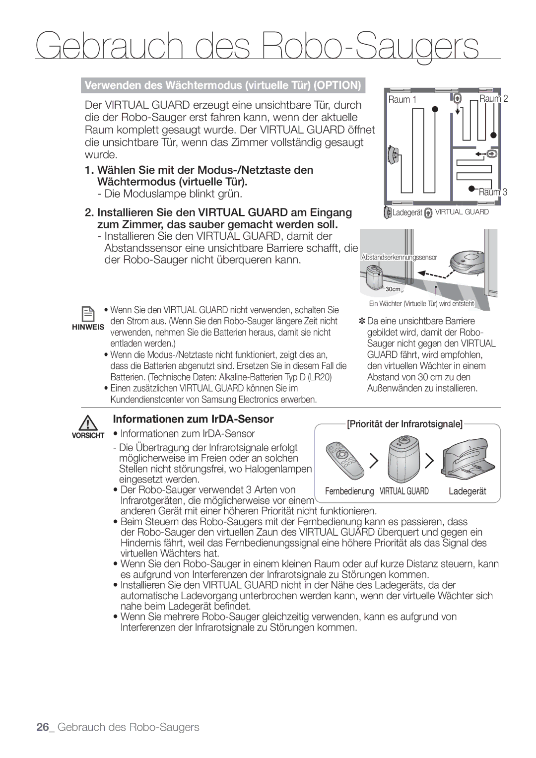 Samsung VCR8849T3K/XEG Der Virtual Guard erzeugt eine unsichtbare Tür, durch, Zum Zimmer, das sauber gemacht werden soll 