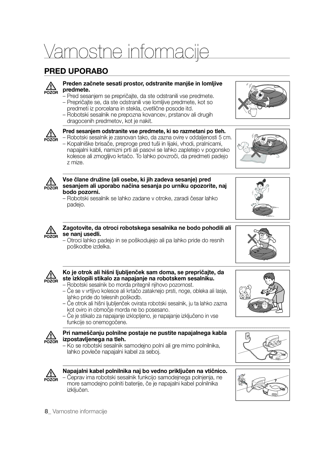 Samsung VCR8850L3R/XEG, VCR8850L3R/XET, VCR8850L3R/XAG manual Pred sesanjem se prepričajte, da ste odstranili vse predmete 