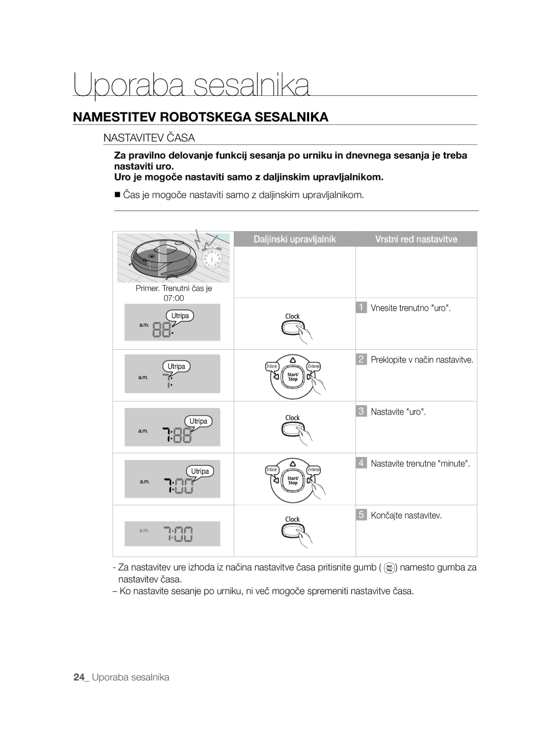 Samsung VCR8850L3R/XEG, VCR8850L3R/XET manual Nastavitev Časa, Čas je mogoče nastaviti samo z daljinskim upravljalnikom 