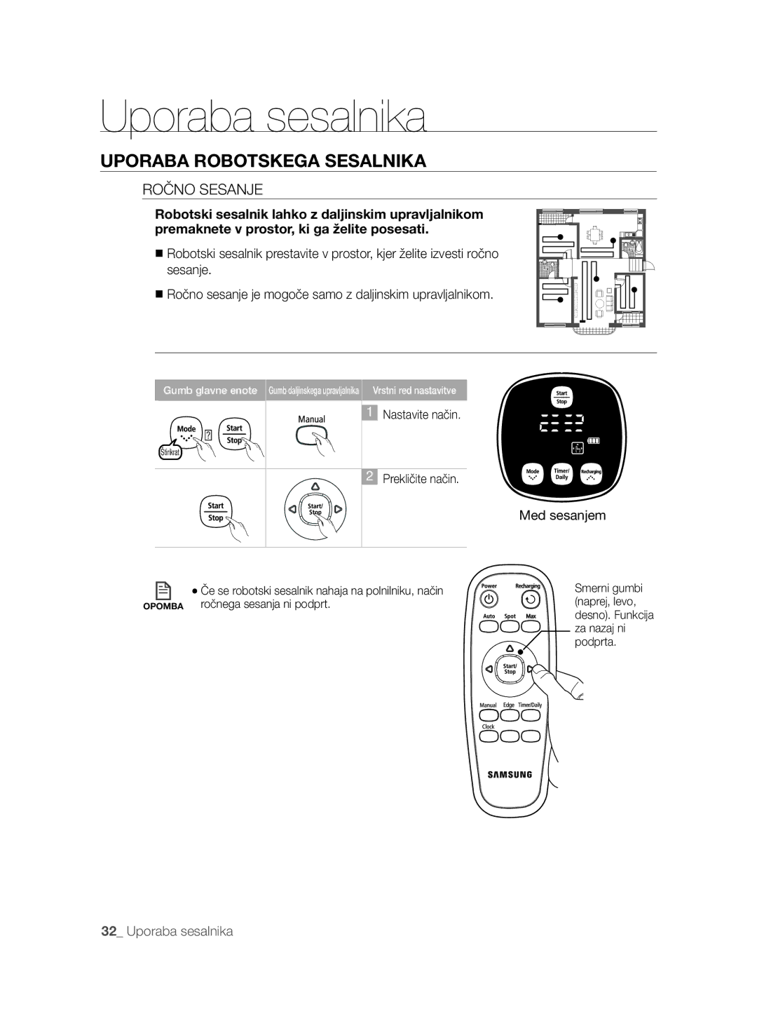 Samsung VCR8850L3R/XEG, VCR8850L3R/XET, VCR8850L3R/XAG, VCR8850L3R/XEO manual Ročno Sesanje, Med sesanjem 