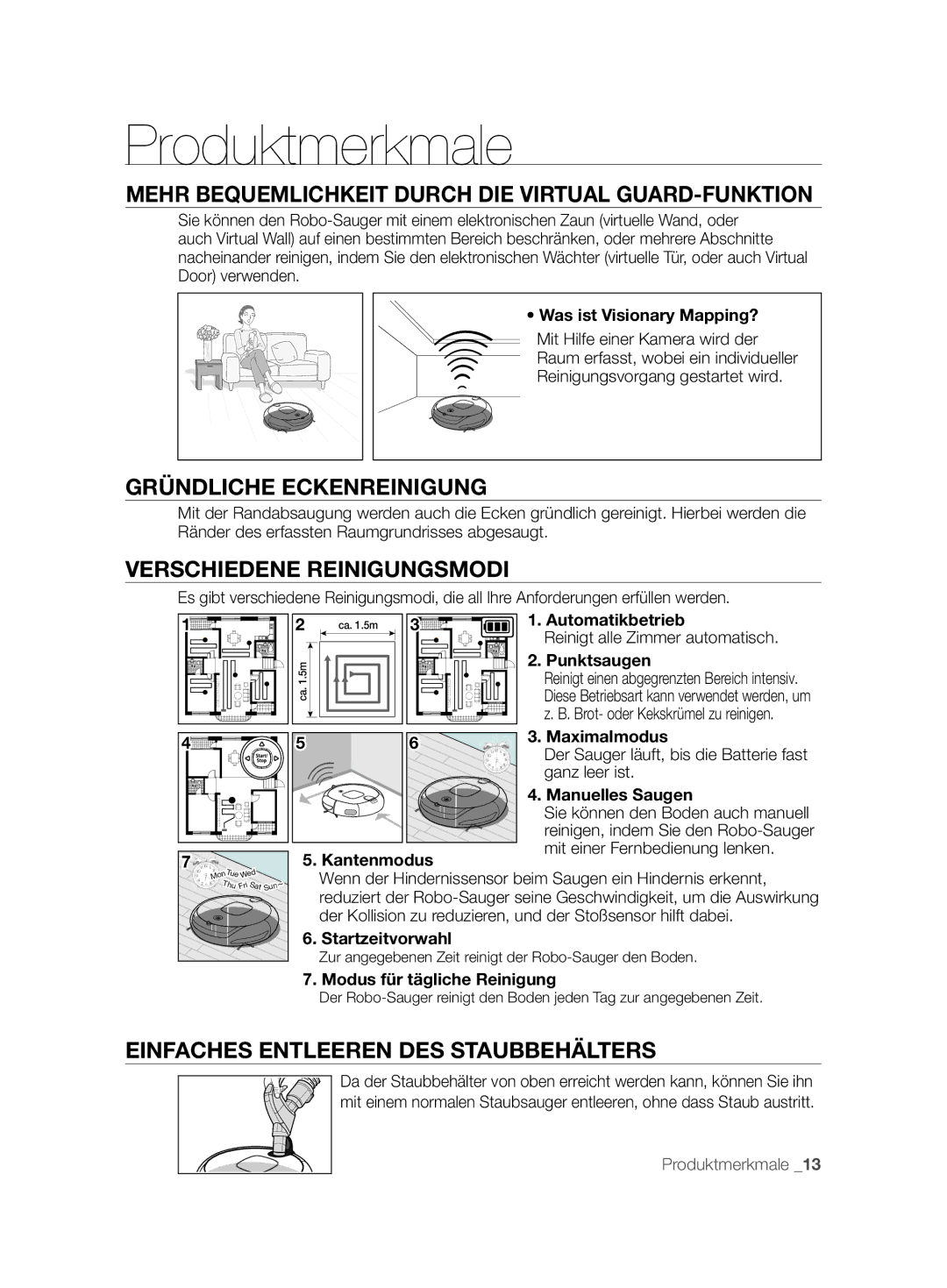 Samsung VCR8850L3R/XEO Produktmerkmale, Mehr Bequemlichkeit Durch DIE Virtual GUARD-FUNKTION, Gründliche Eckenreinigung 