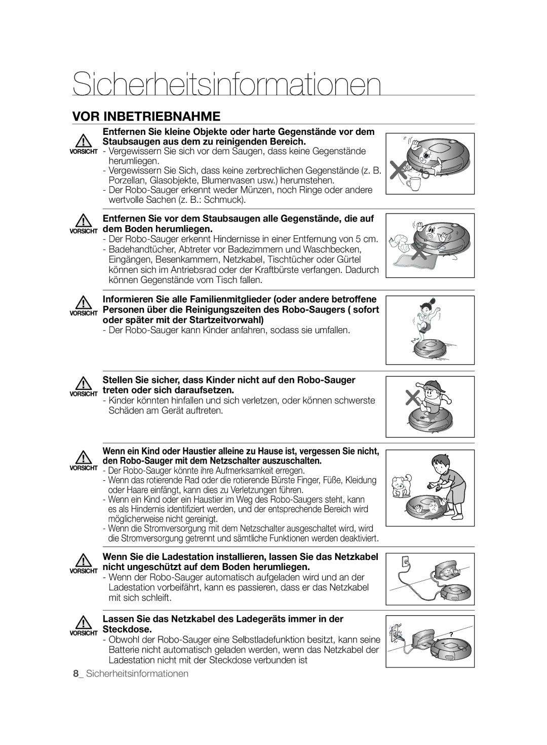 Samsung VCR8850L3R/XAG, VCR8850L3R/XEG, VCR8850L3R/XET manual Der Robo-Sauger kann Kinder anfahren, sodass sie umfallen 