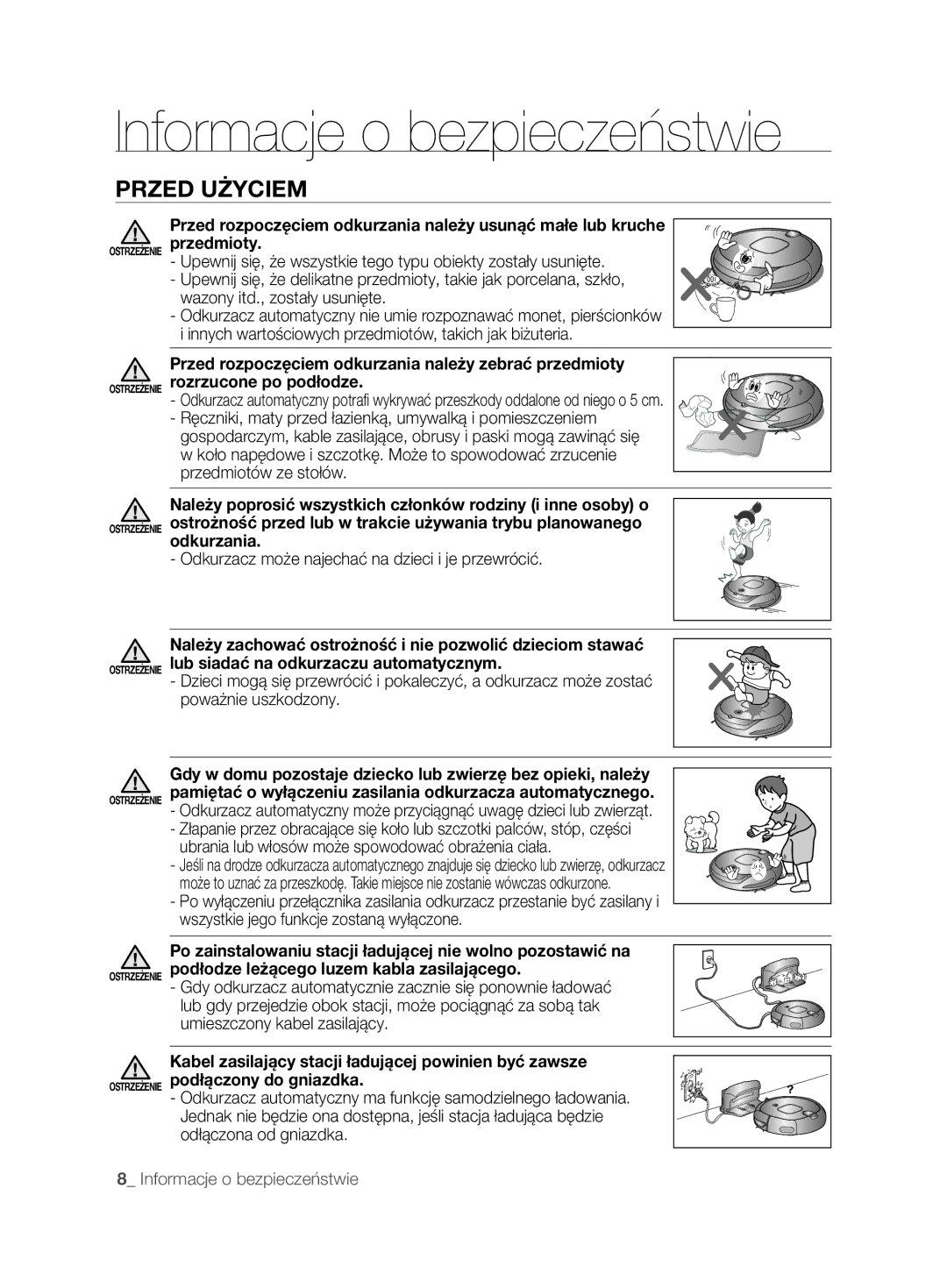 Samsung VCR8850L3R/XEO manual Odkurzacz może najechać na dzieci i je przewrócić 