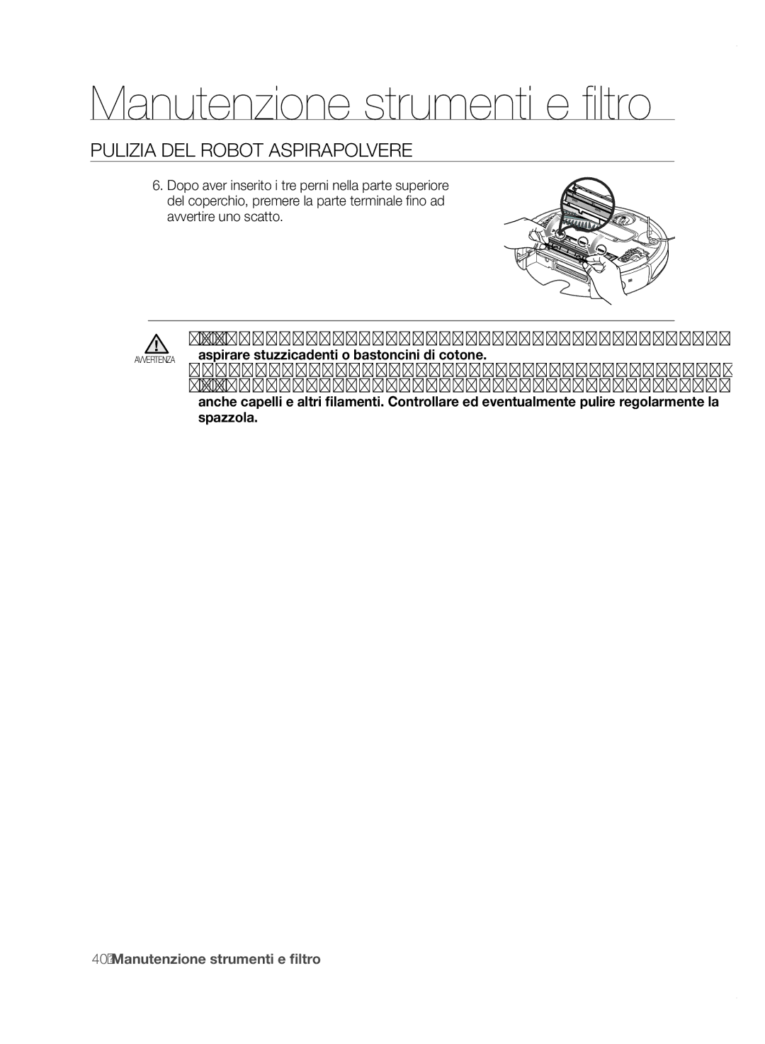 Samsung VCR8850L3R/XET manual Aspirare stuzzicadenti o bastoncini di cotone, Spazzola 