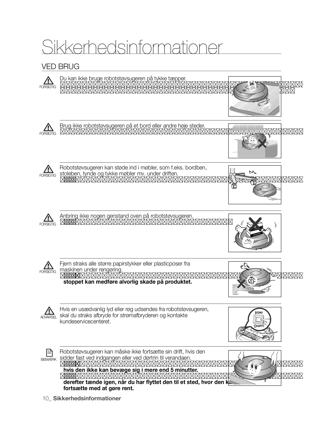 Samsung VCR8855L3B/BOL manual VED Brug, Du kan ikke bruge robotstøvsugeren på tykke tæpper, Dette kan medføre fejlfunktion 