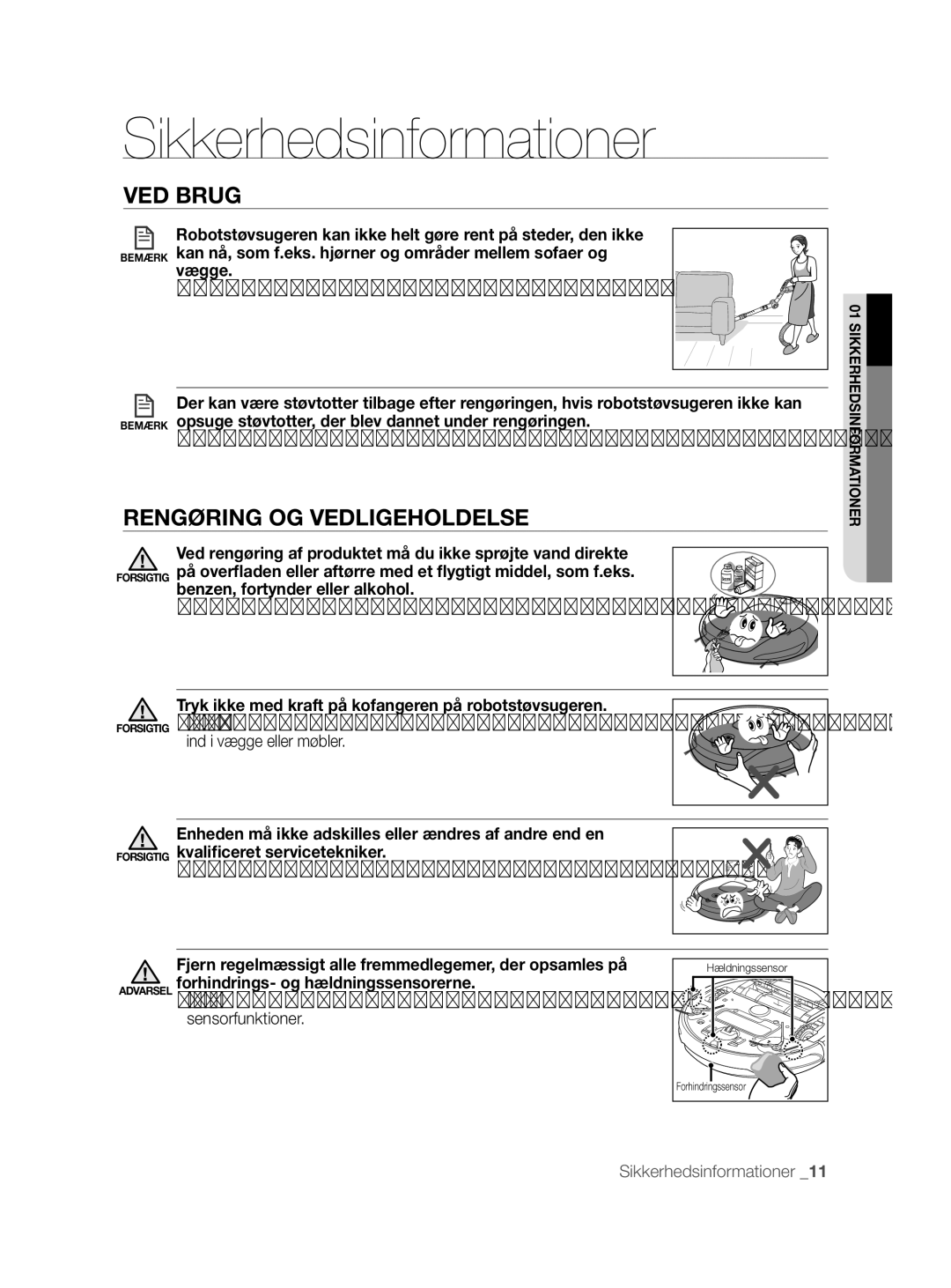 Samsung VCR8855L3B/XEE, VCR8855L3B/XEF manual Rengøring OG Vedligeholdelse, Dette kan medføre alvorlig skade på produktet 