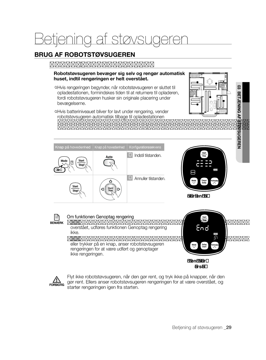 Samsung VCR8855L3B/XEE, VCR8855L3B/XEF, VCR8855L3B/BOL Automatisk Rengøring, Forsigtig starter rengøringen igen fra starten 