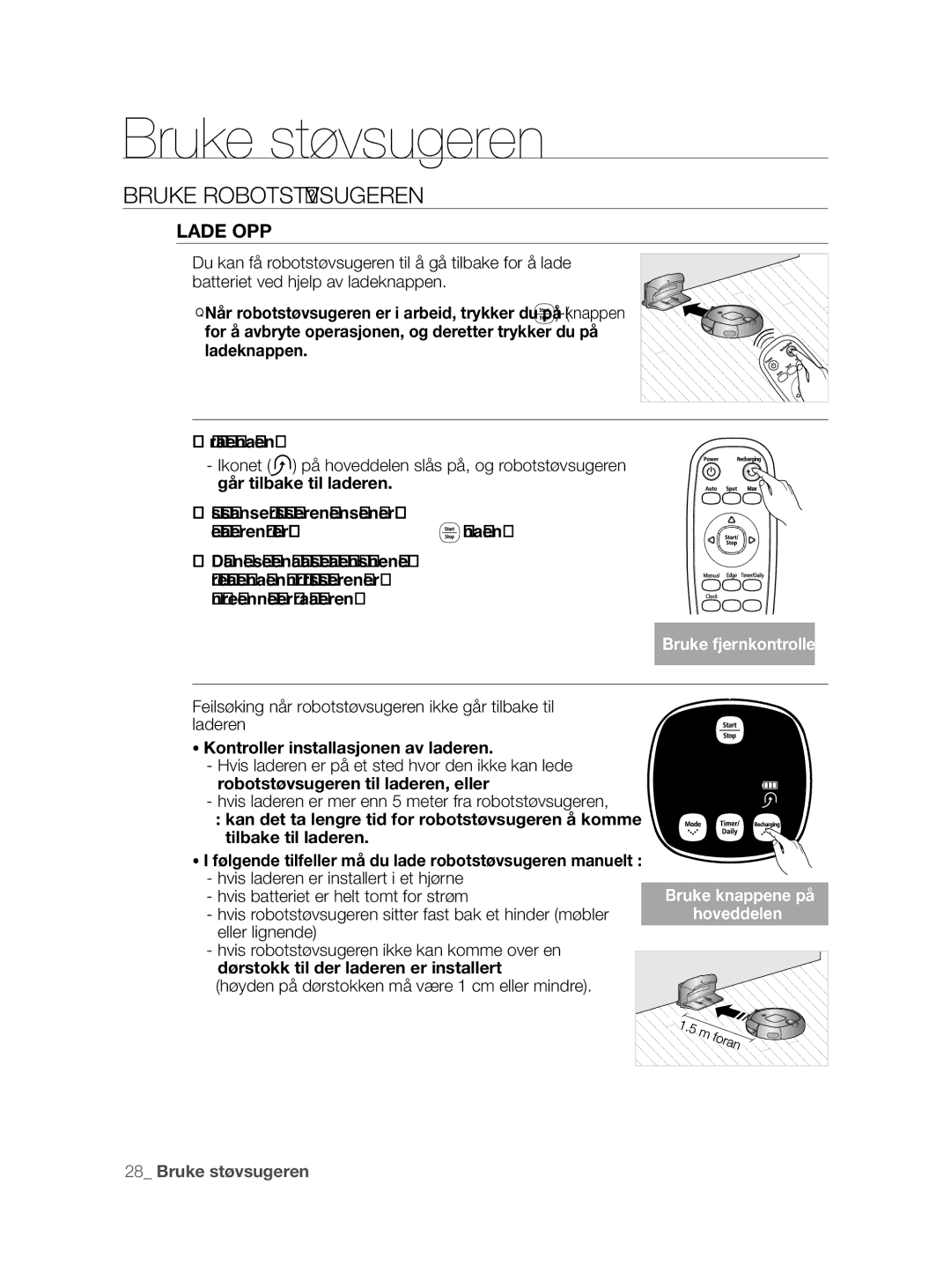 Samsung VCR8855L3B/BOL, VCR8855L3B/XEF manual Lade opp, Feilsøking når robotstøvsugeren ikke går tilbake til laderen 