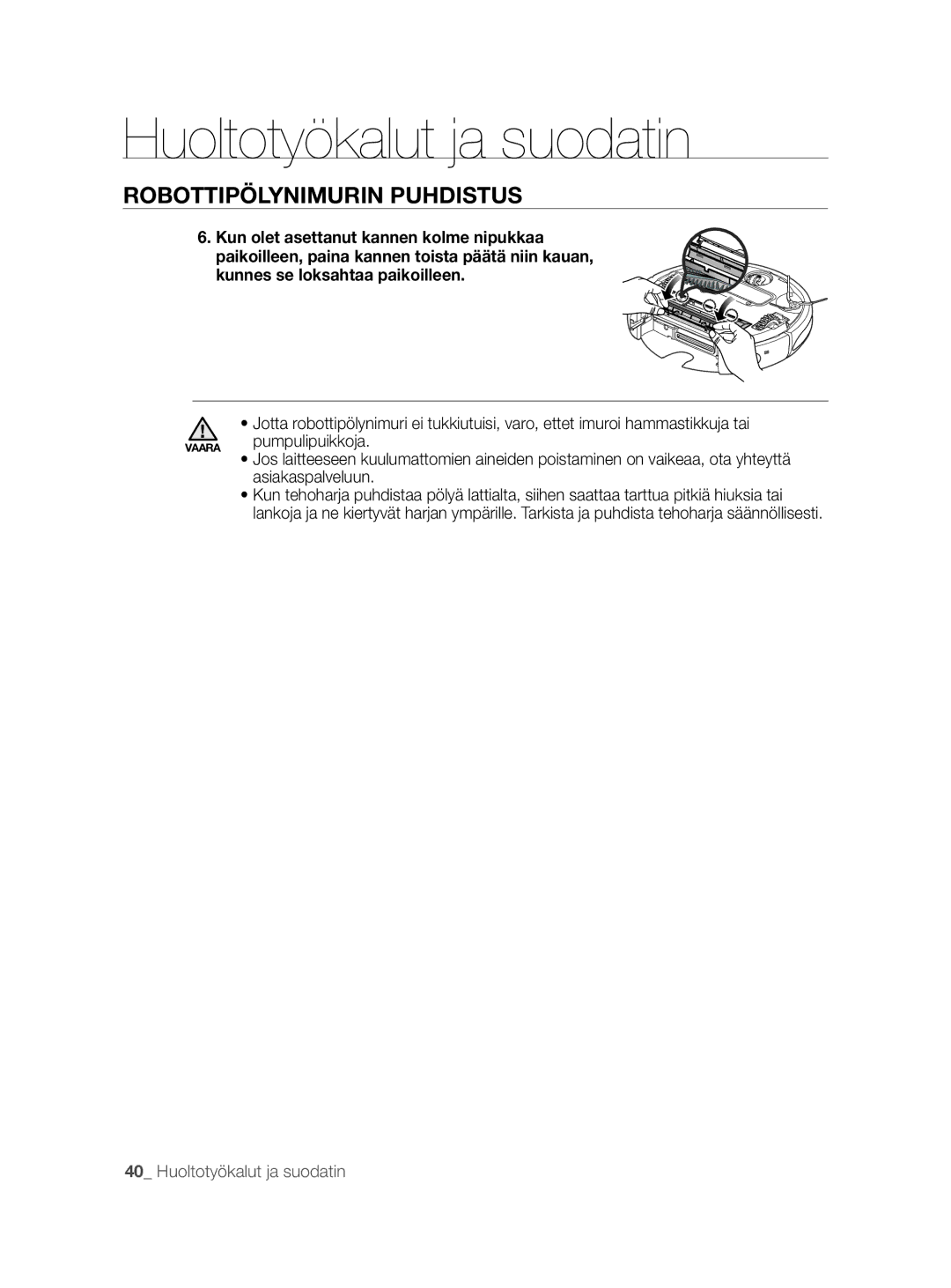 Samsung VCR8855L3B/BOL, VCR8855L3B/XEF, VCR8855L3B/XEE manual Pumpulipuikkoja, Asiakaspalveluun 