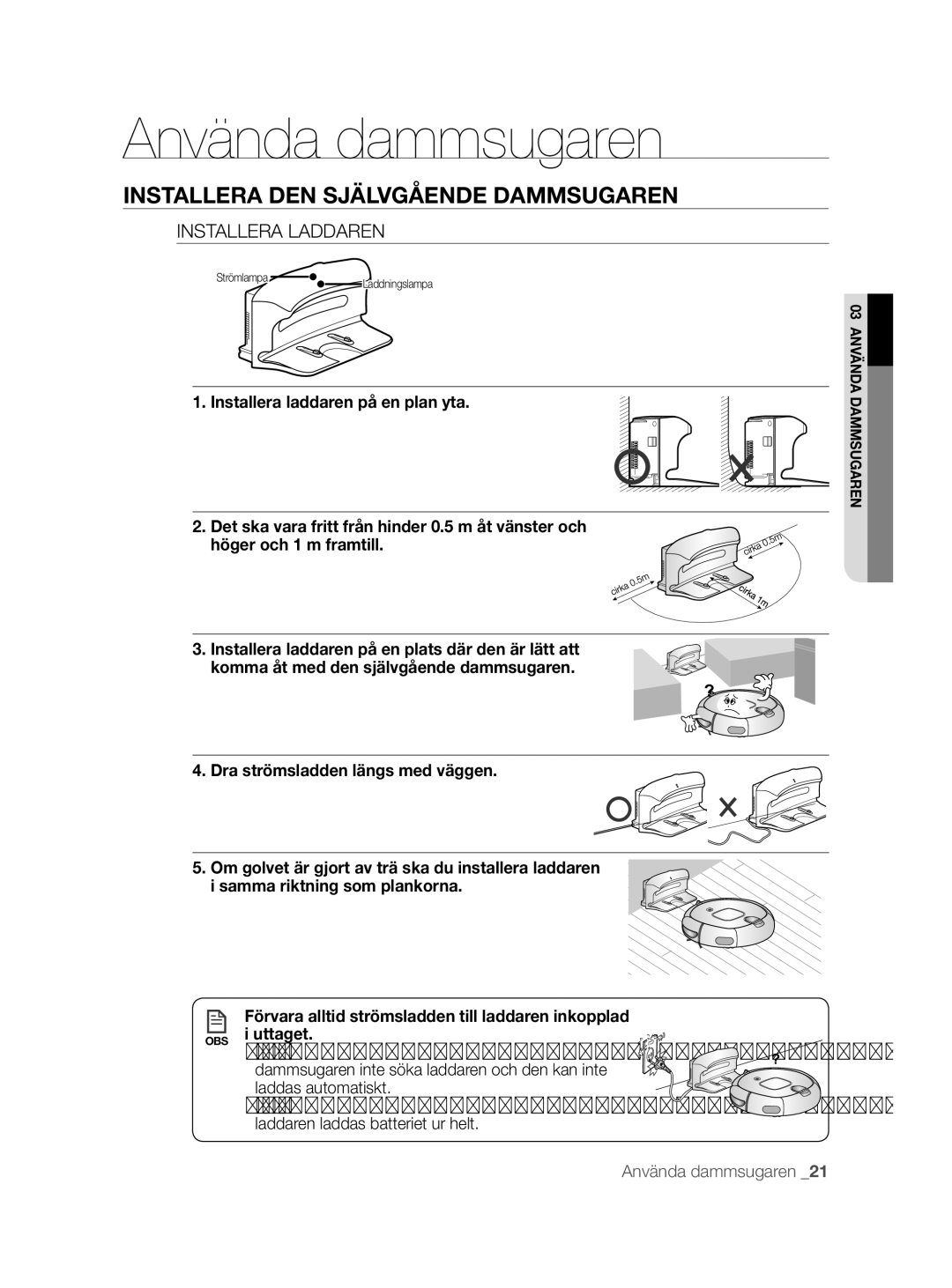 Samsung VCR8855L3B/XEF, VCR8855L3B/BOL manual Installera Laddaren, Förvara alltid strömsladden till laddaren inkopplad 