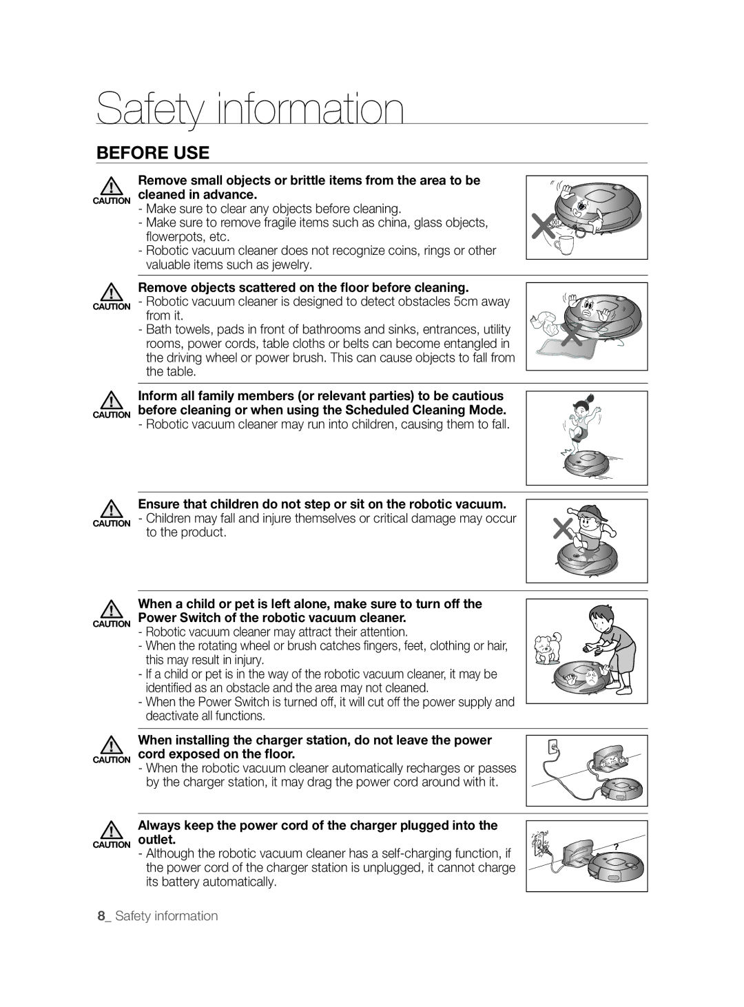 Samsung VCR8855L3B/XEE, VCR8855L3B/XEF, VCR8855L3B/BOL manual Remove objects scattered on the floor before cleaning 