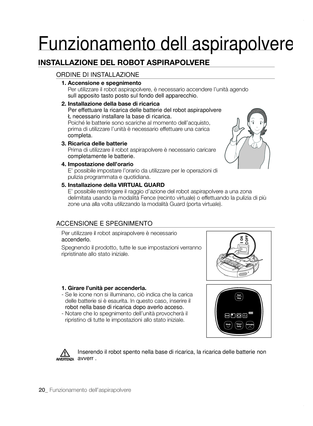 Samsung VCR8855L3B/SWS manual Installazione DEL Robot Aspirapolvere, Ordine DI Installazione, Accensione E Spegnimento 