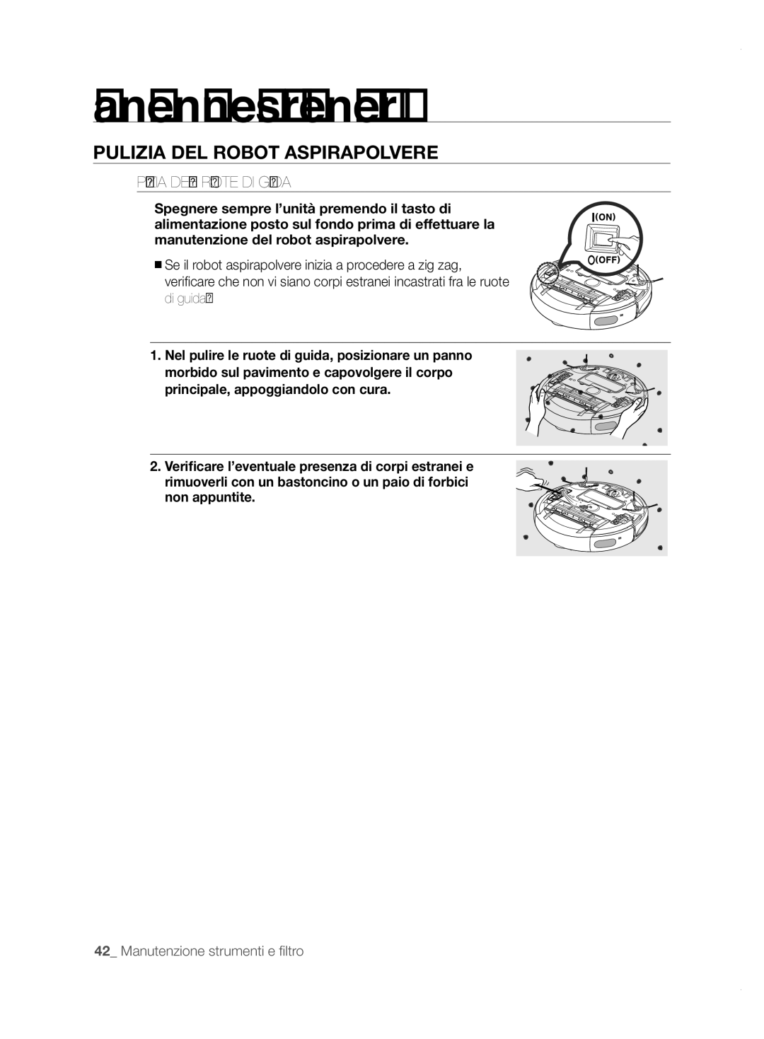 Samsung VCR8855L3B/XET, VCR8855L3B/XEO, VCR8855L3B/XEF, VCR8855L3B/BOL, VCR8855L3B/SWS manual Pulizia Delle Ruote DI Guida 