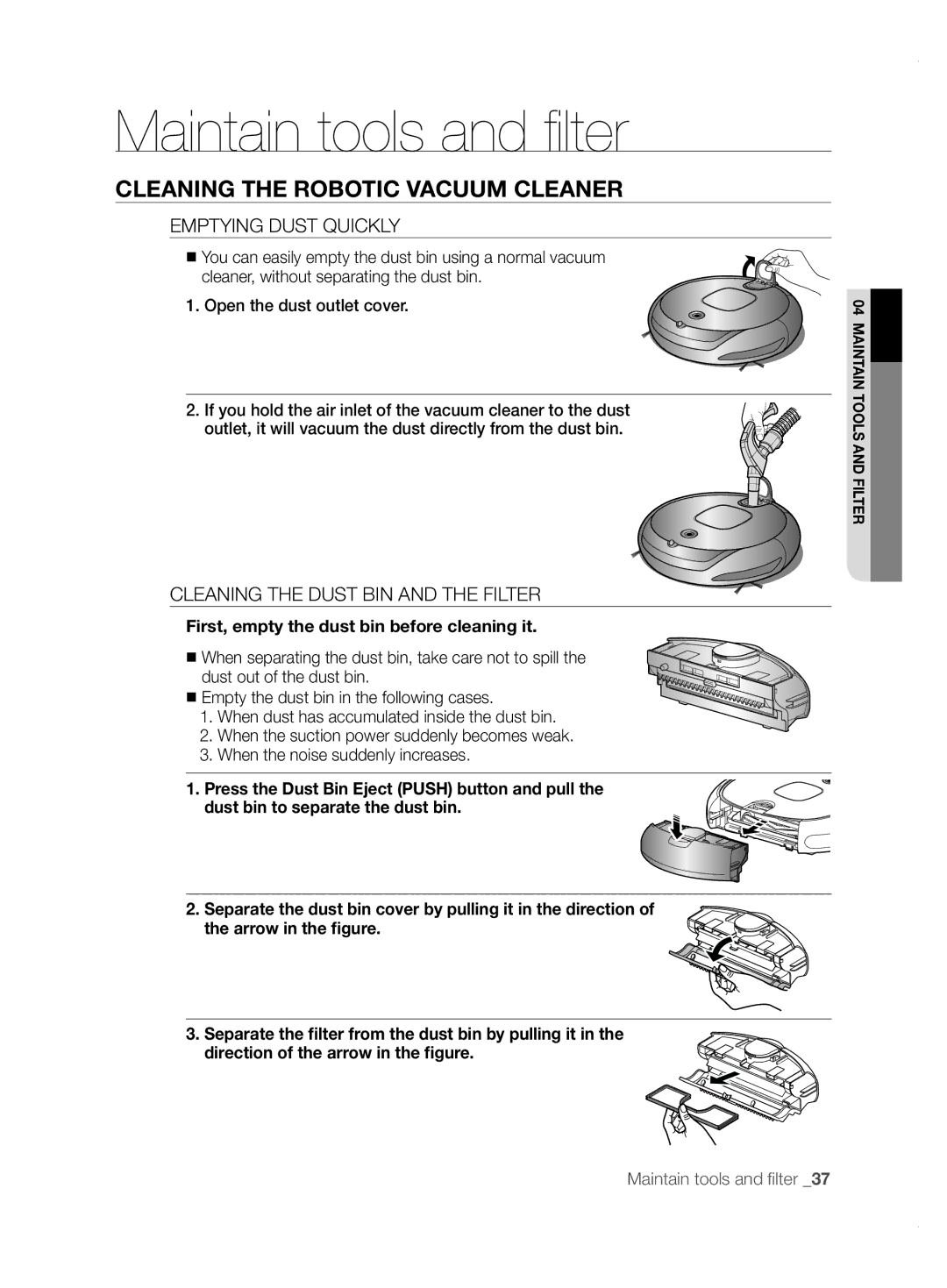 Samsung VCR8855L3B/XEF, VCR8855L3B/XEO, VCR8855L3B/XET manual Emptying Dust Quickly, Cleaning the Dust Bin and the Filter 