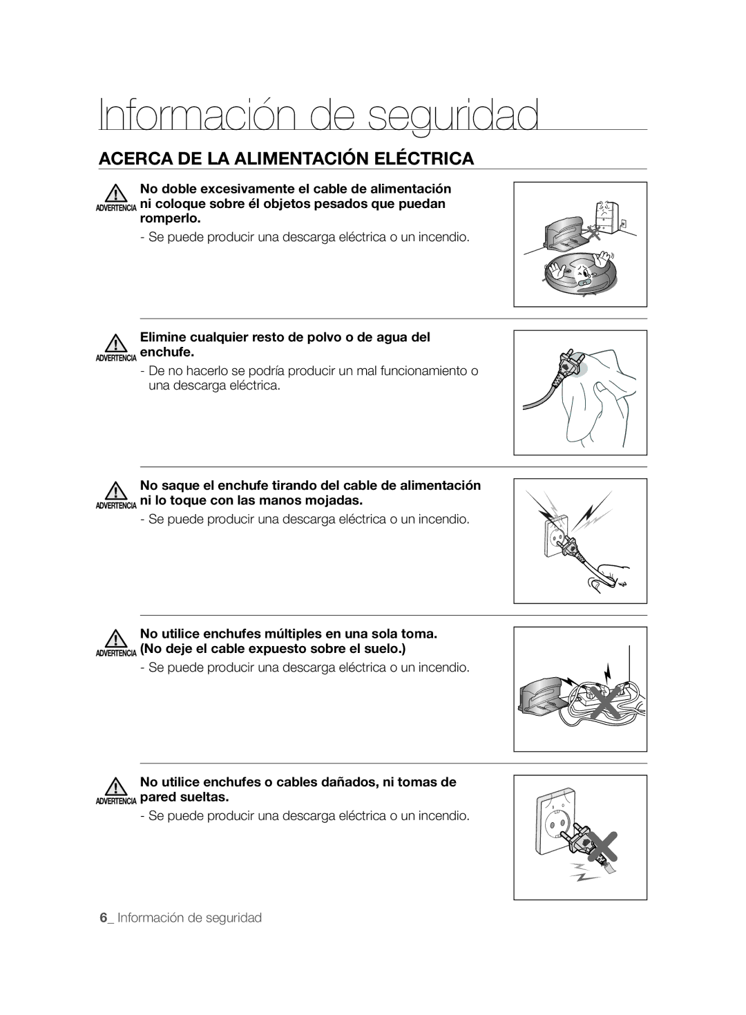 Samsung VCR8857L3R/XEF manual Acerca DE LA Alimentación Eléctrica, Se puede producir una descarga eléctrica o un incendio 