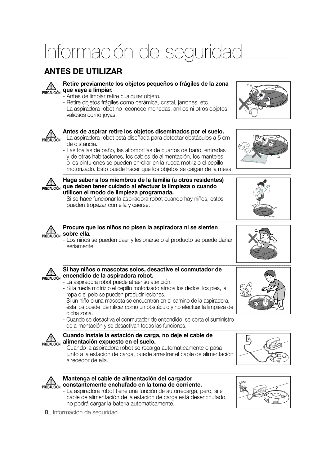 Samsung VCR8857L3R/XEF manual Antes de aspirar retire los objetos diseminados por el suelo 