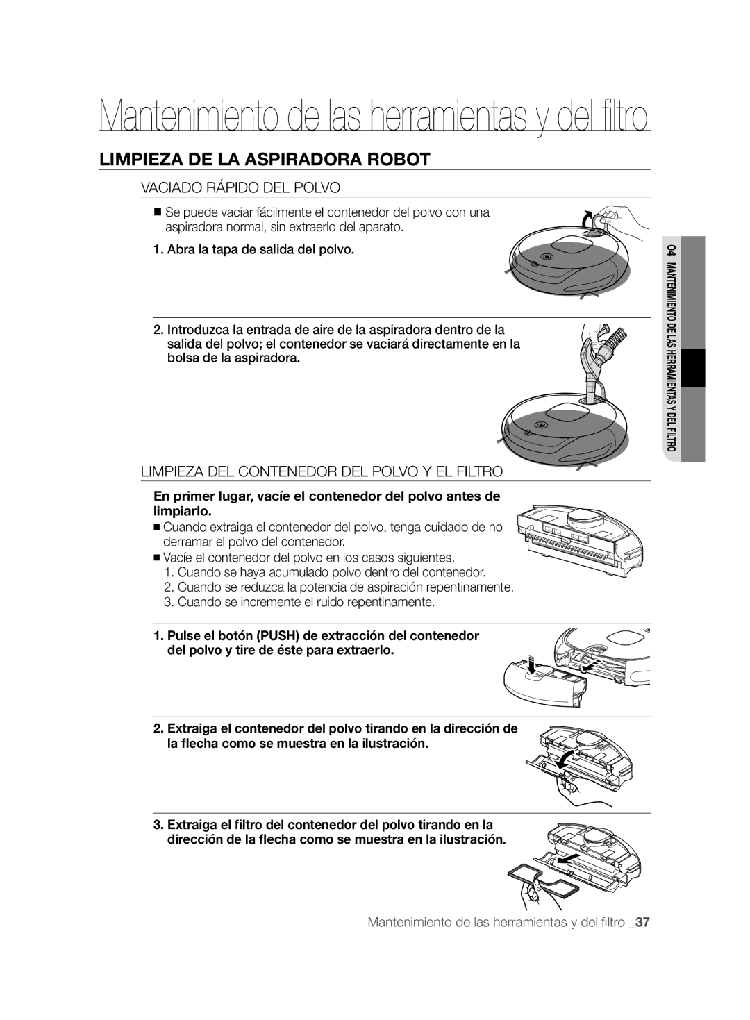 Samsung VCR8857L3R/XEF manual Vaciado Rápido DEL Polvo, Limpieza DEL Contenedor DEL Polvo Y EL Filtro 