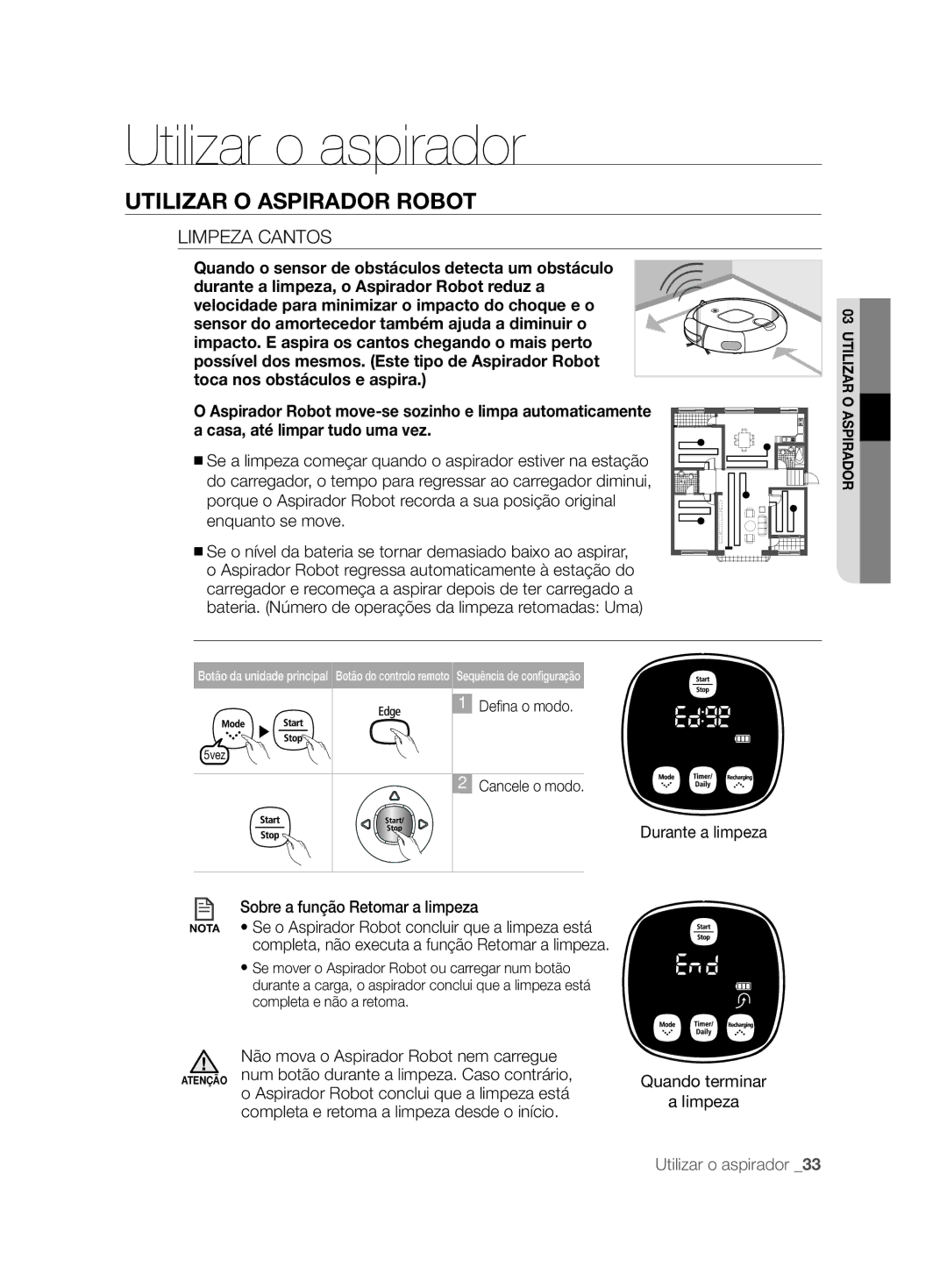 Samsung VCR8857L3R/XEF manual Limpeza Cantos, Quando terminar Limpeza 