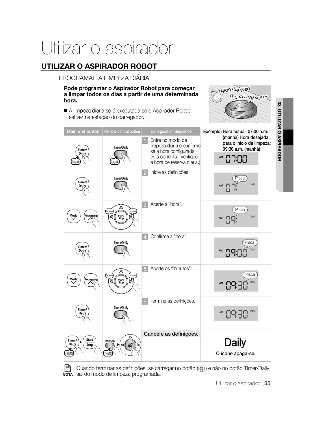 Samsung VCR8857L3R/XEF manual Programar a Limpeza Diária, Pode programar o Aspirador Robot para começar, Hora 