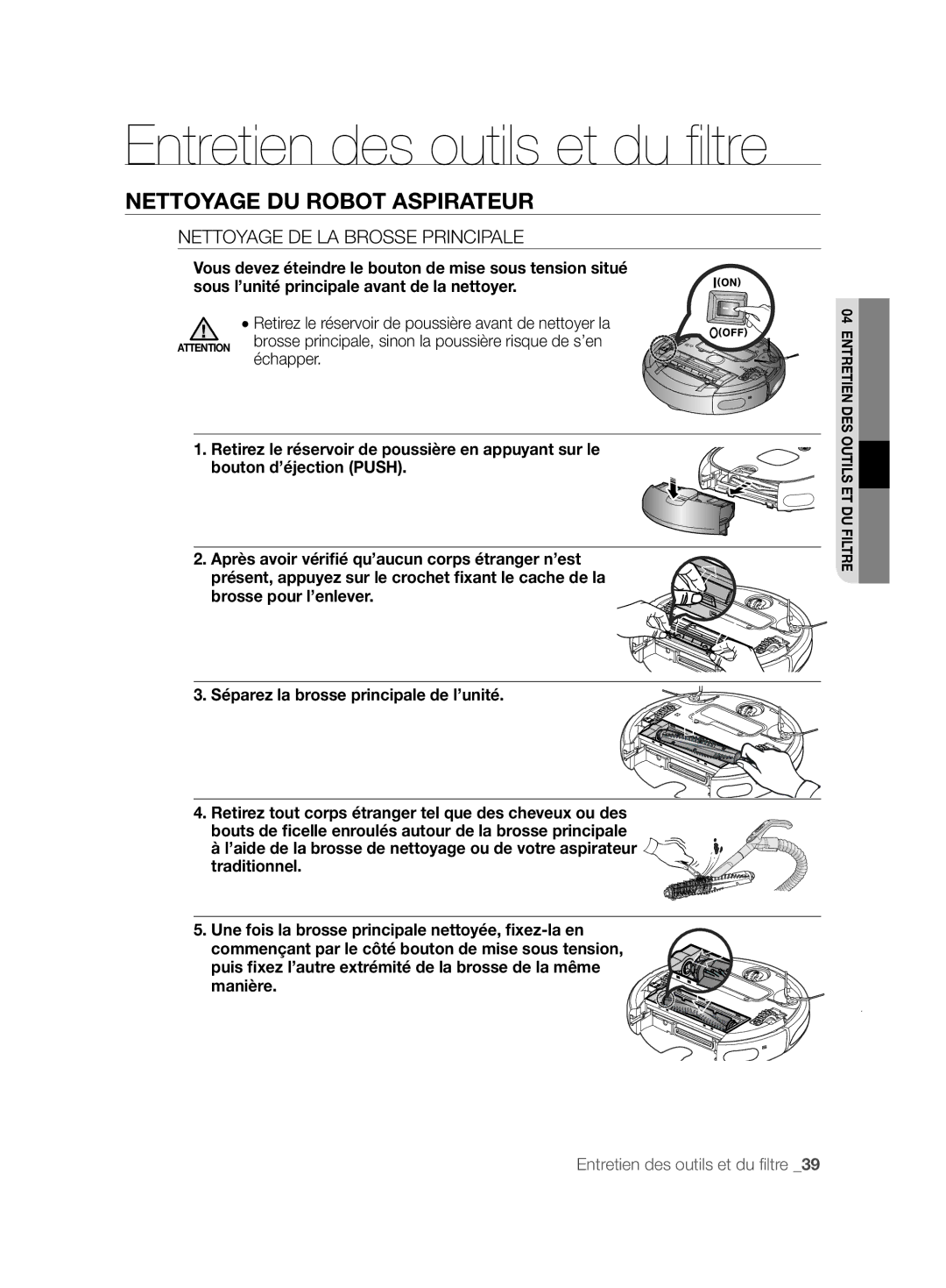 Samsung VCR8857L3R/XEF manual Nettoyage DE LA Brosse Principale, Échapper 