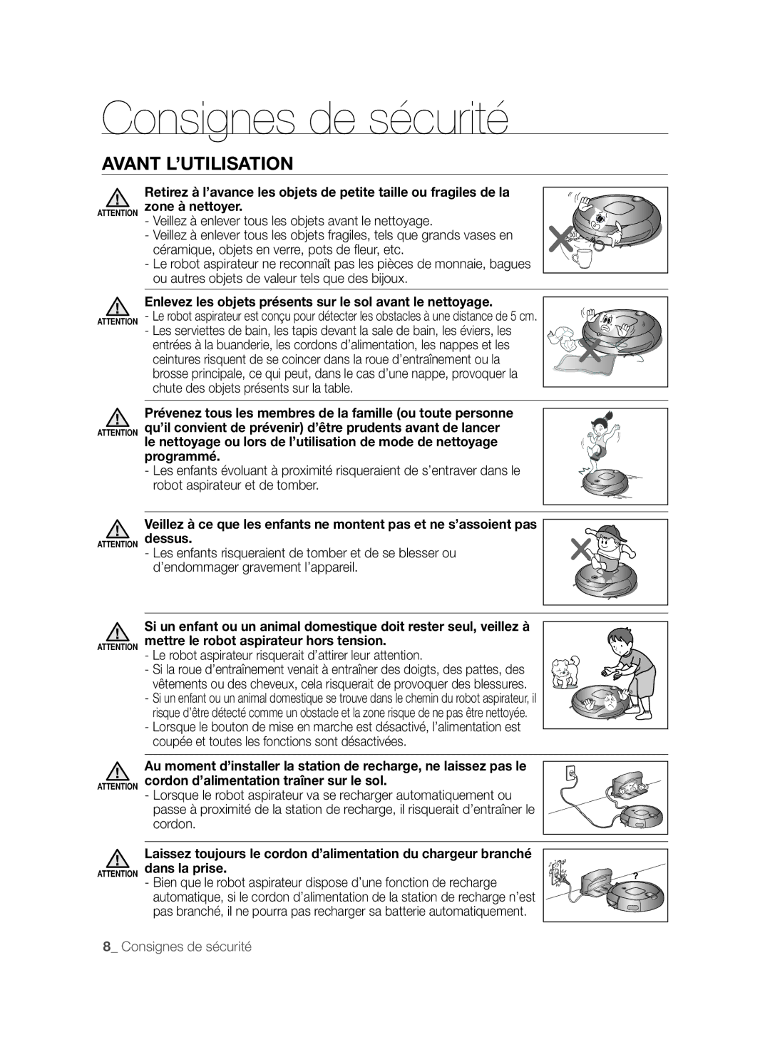 Samsung VCR8857L3R/XEF manual Enlevez les objets présents sur le sol avant le nettoyage 