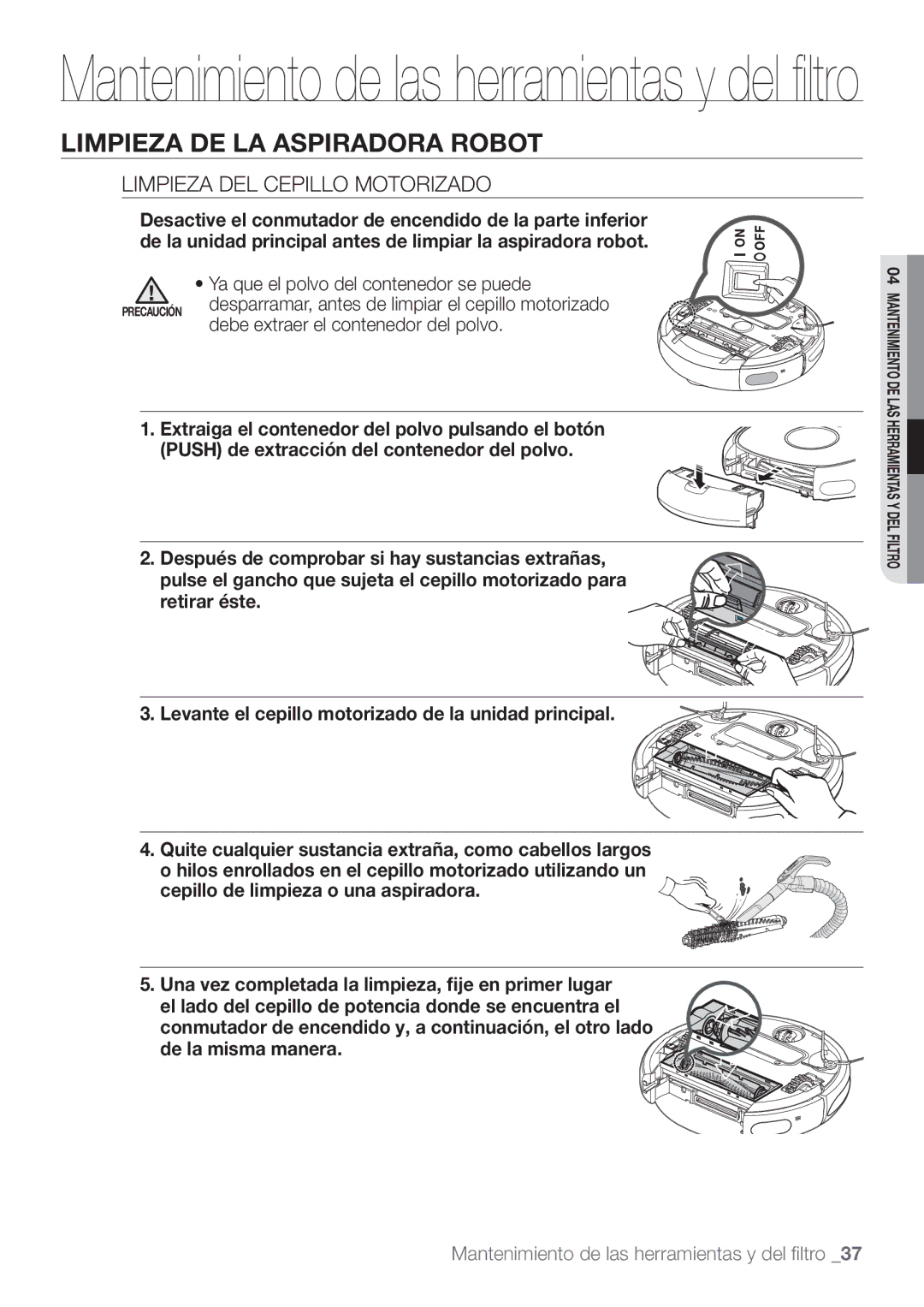 Samsung VCR8874T3B/XEE manual Limpieza DEL Cepillo Motorizado, Ya que el polvo del contenedor se puede 