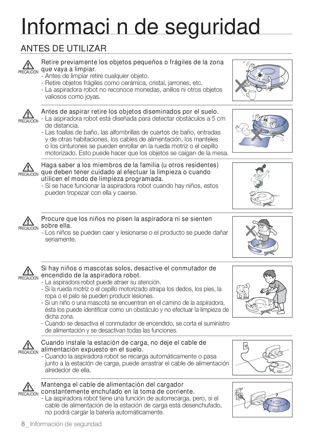 Samsung VCR8874T3B/XEE manual Antes de aspirar retire los objetos diseminados por el suelo 