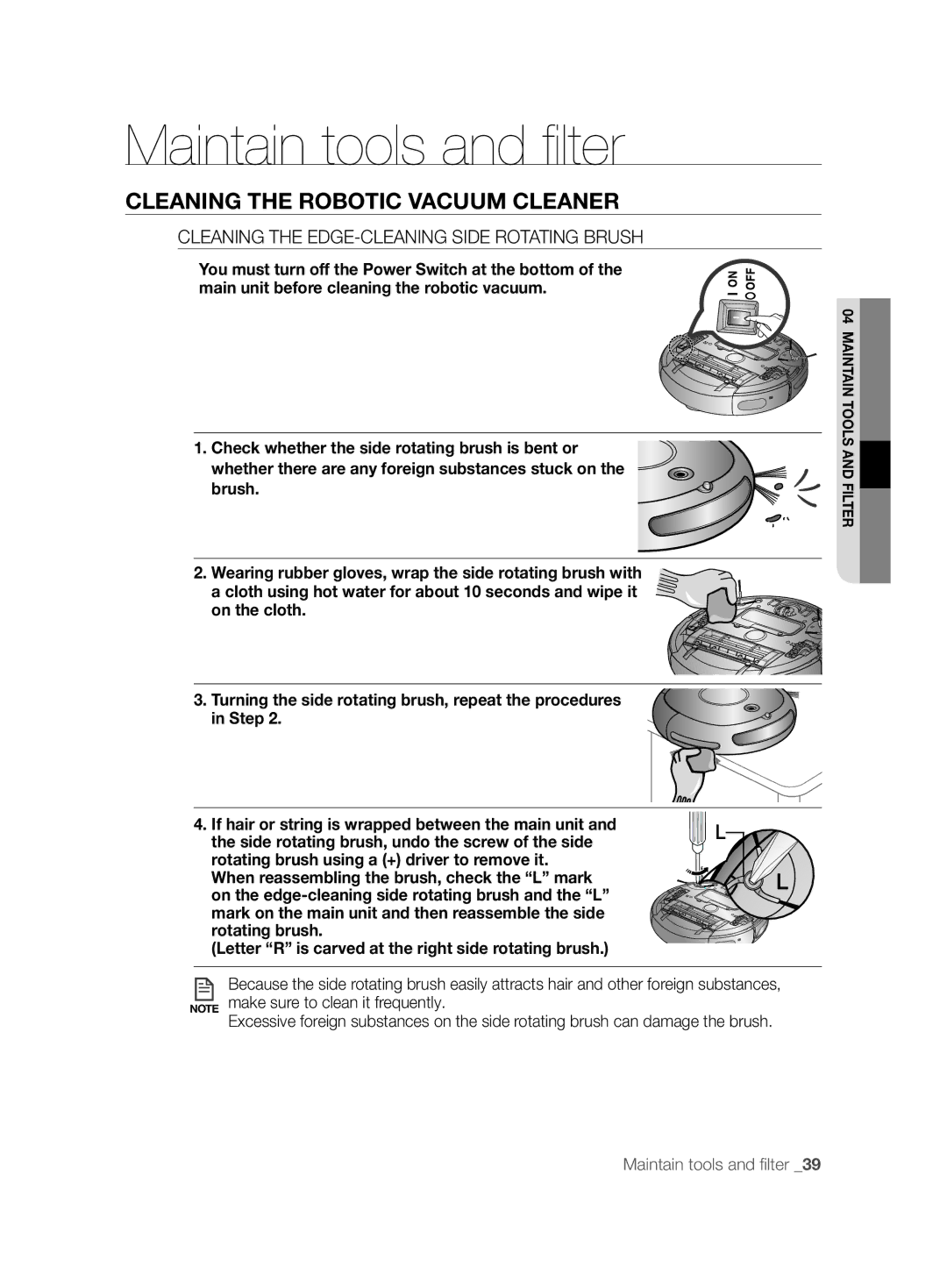 Samsung VCR8874T3B/XET manual Cleaning the EDGE-CLEANING Side Rotating Brush 