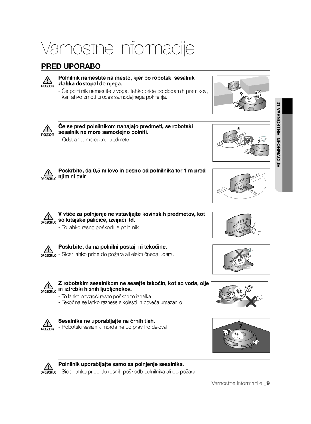 Samsung VCR8874T3B/XET manual Poskrbite, da na polnilni postaji ni tekočine, Iztrebki hišnih ljubljenčkov 