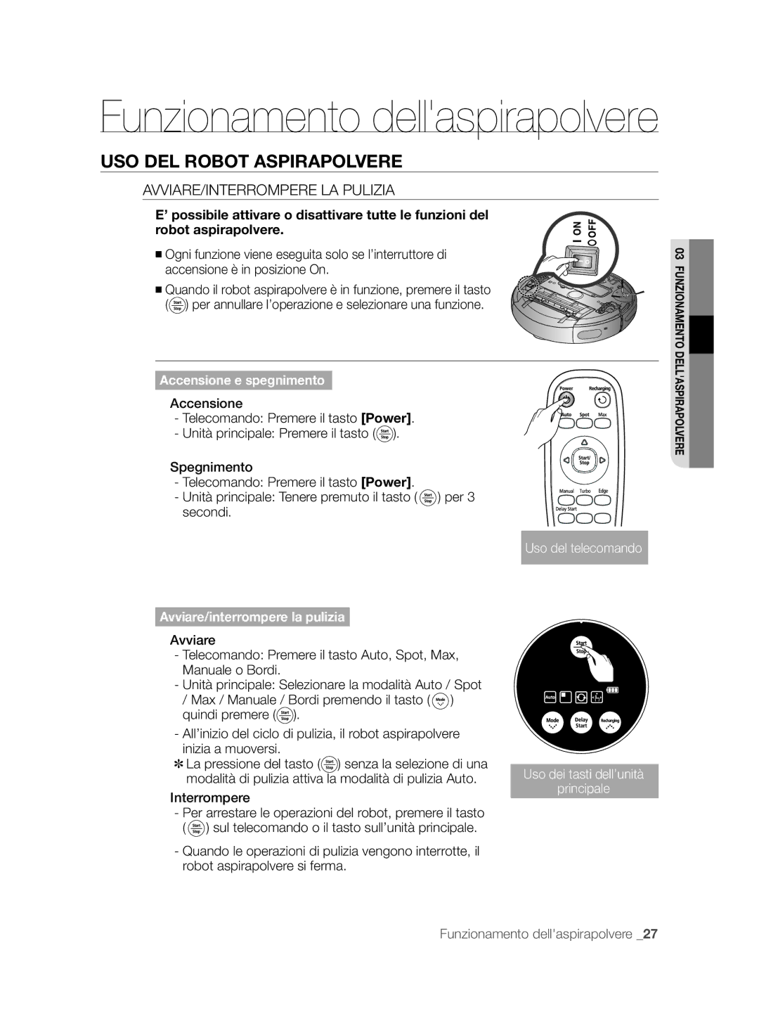 Samsung VCR8874T3B/XET manual AVVIARE/INTERROMPERE LA Pulizia, Accensione e spegnimento, Avviare/interrompere la pulizia 