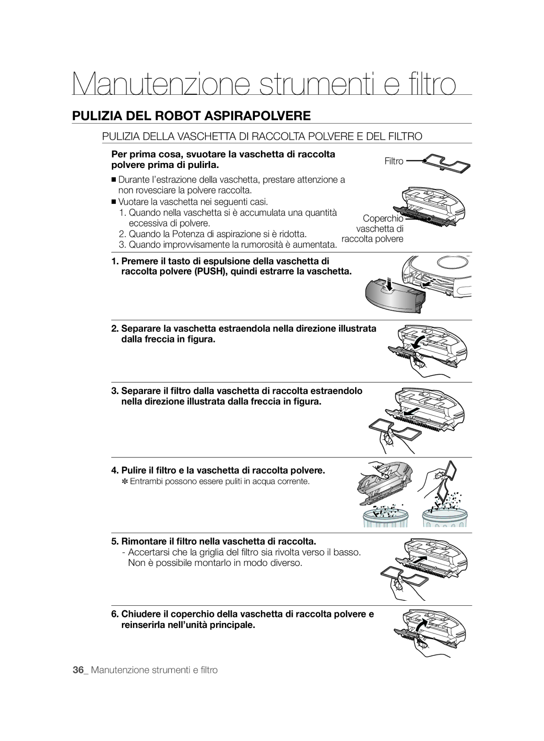 Samsung VCR8874T3B/XET manual Pulizia Della Vaschetta DI Raccolta Polvere E DEL Filtro, Polvere prima di pulirla 