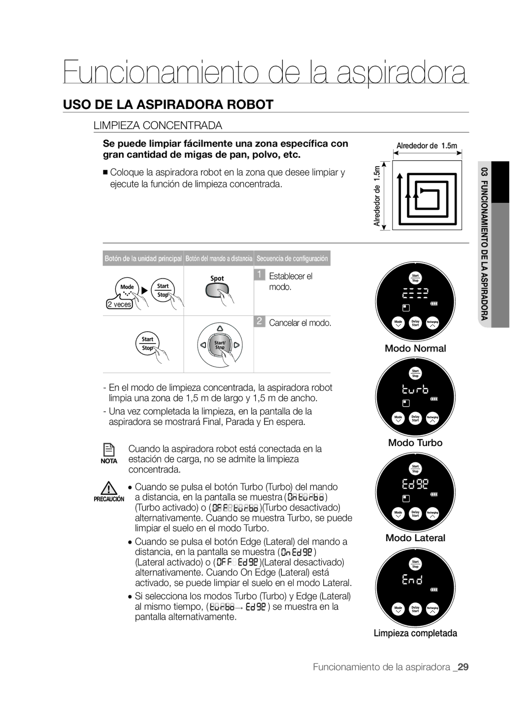 Samsung VCR8875T3A/XEF manual Limpieza Concentrada, Se puede limpiar fácilmente una zona específica con 