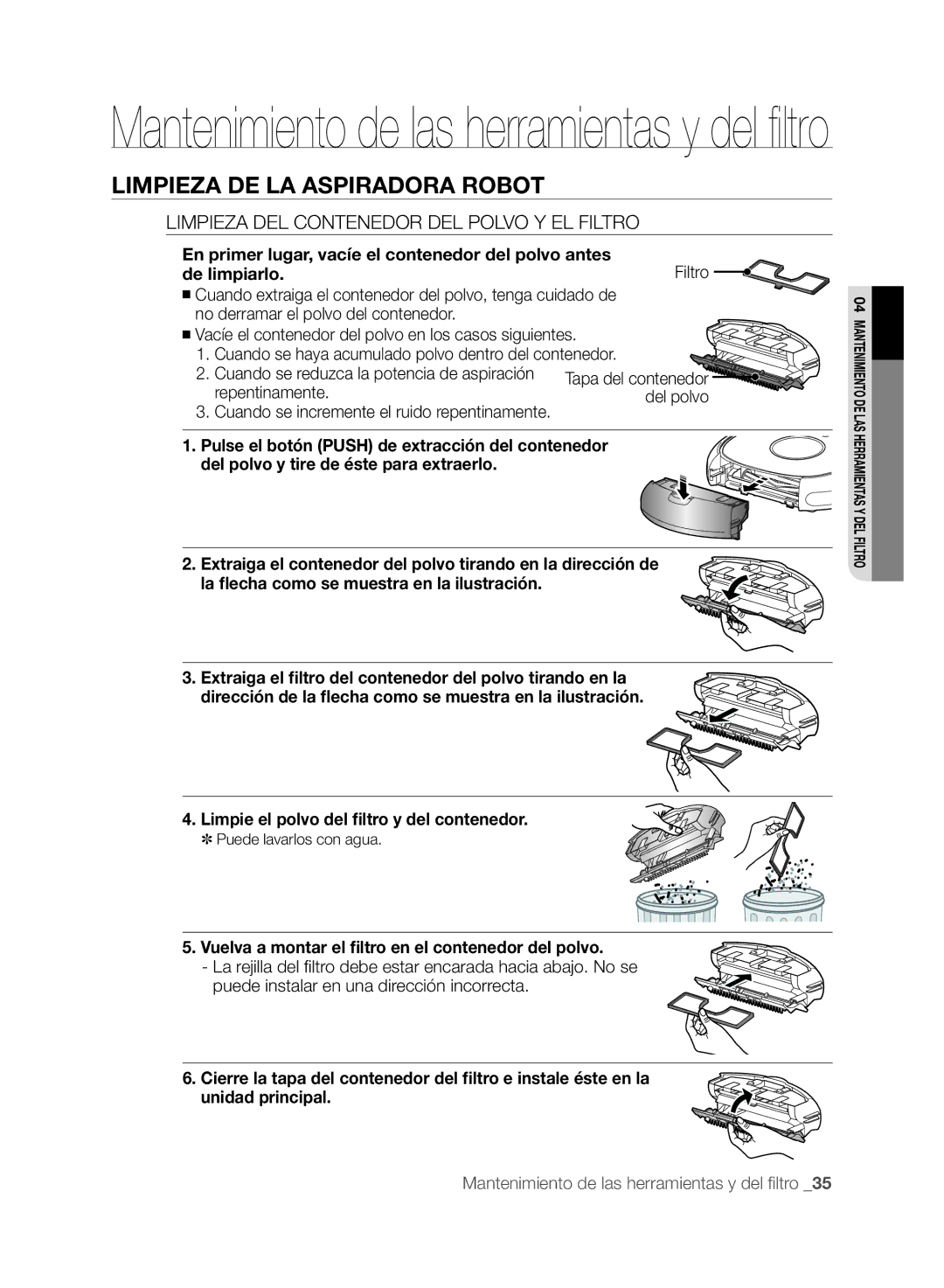 Samsung VCR8875T3A/XEF Limpieza DEL Contenedor DEL Polvo Y EL Filtro, En primer lugar, vacíe el contenedor del polvo antes 