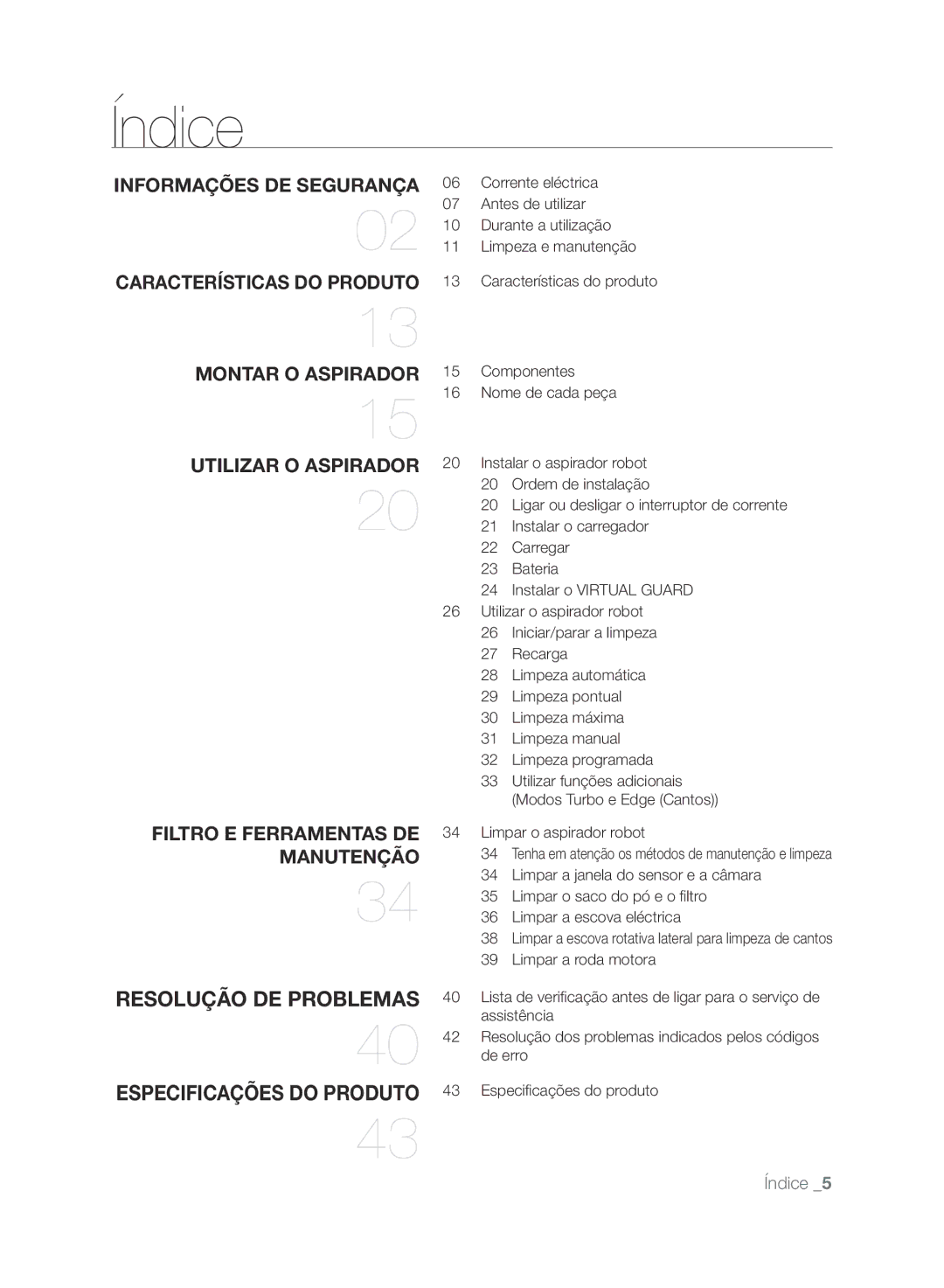 Samsung VCR8875T3A/XEF manual Informações DE Segurança, Características do Produto Montar O Aspirador, Utilizar O Aspirador 