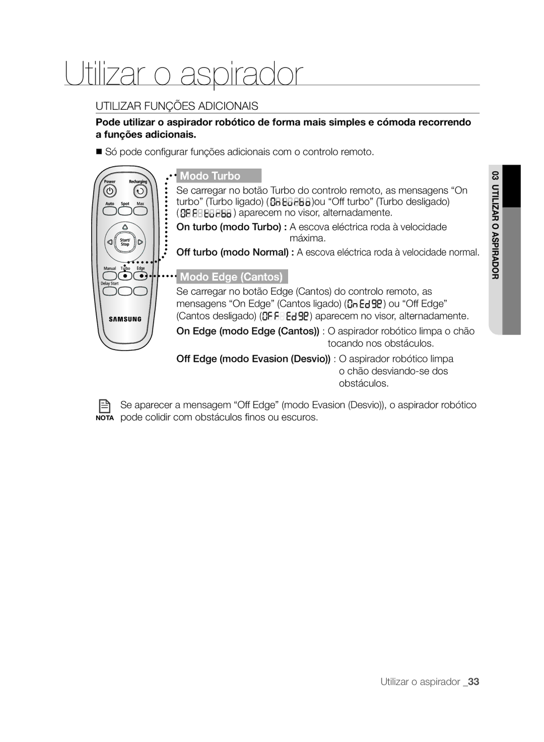 Samsung VCR8875T3A/XEF manual Utilizar Funções Adicionais, Só pode configurar funções adicionais com o controlo remoto 