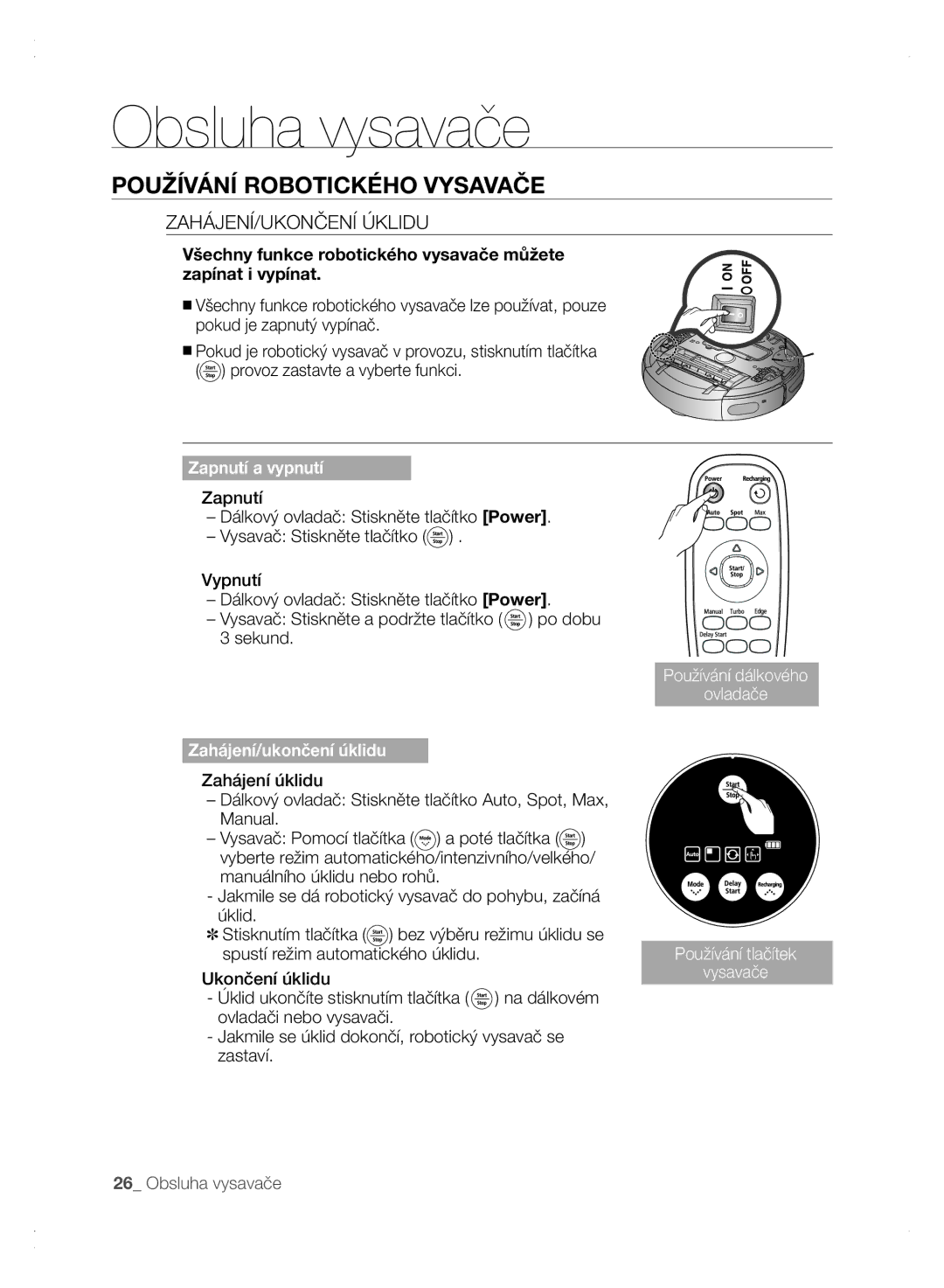 Samsung VCR8875T3A/XEO, VCR8875T3A/XEF manual Používání Robotického Vysavače, ZAHÁJENÍ/UKONČENÍ Úklidu, Zapnutí a vypnutí 