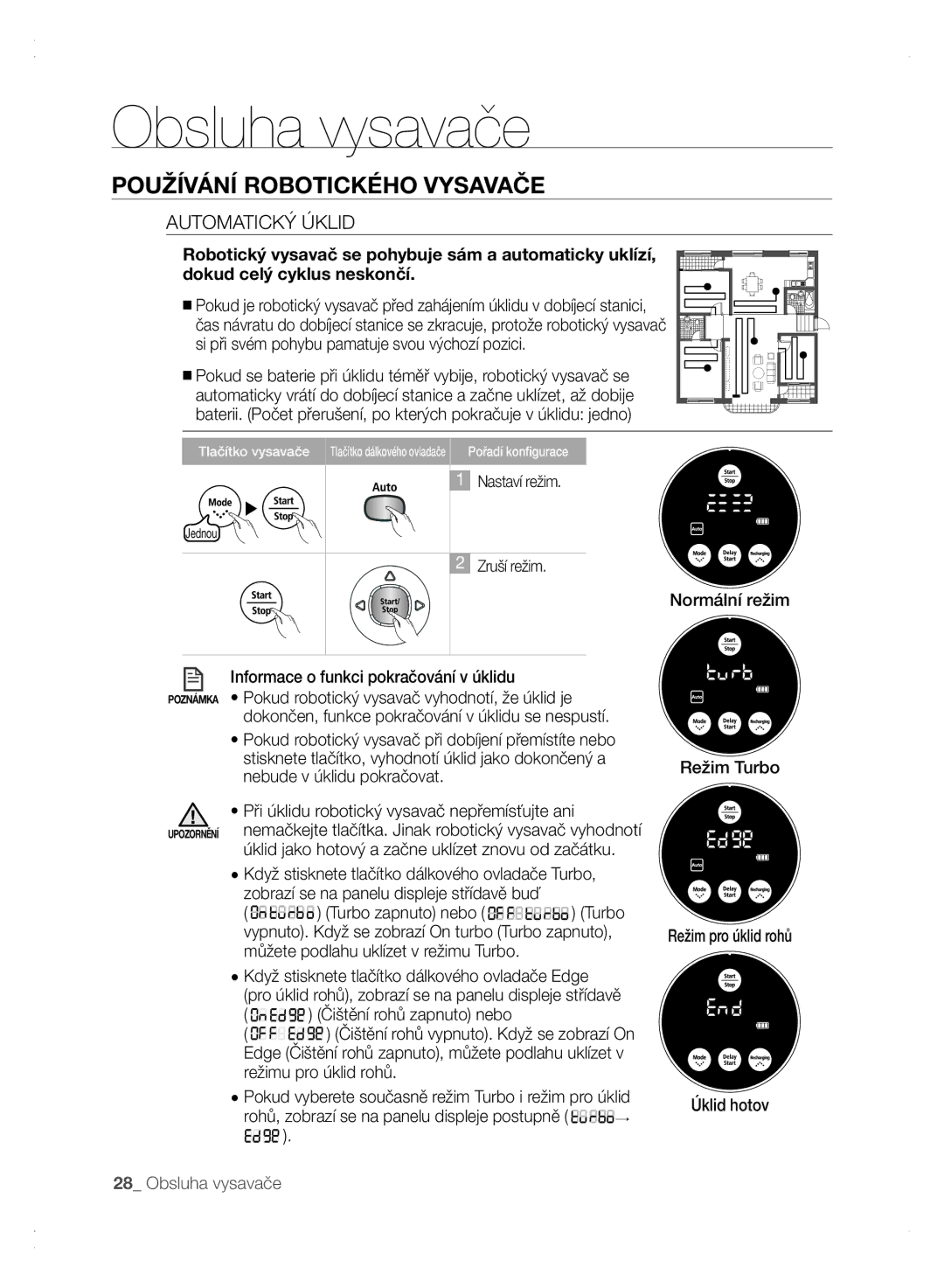 Samsung VCR8875T3A/XEO, VCR8875T3A/XEF manual Automatický Úklid, Normální režim Informace o funkci pokračování v úklidu 