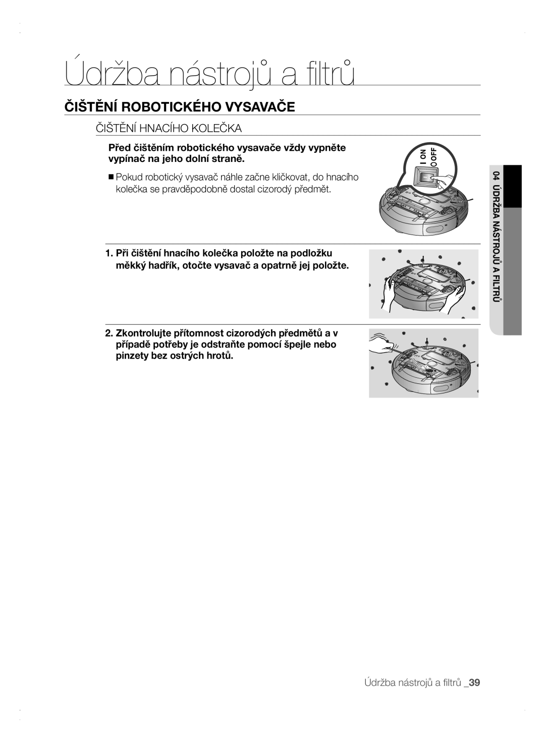 Samsung VCR8875T3A/XEF, VCR8875T3A/XEO manual Čištění Hnacího Kolečka 