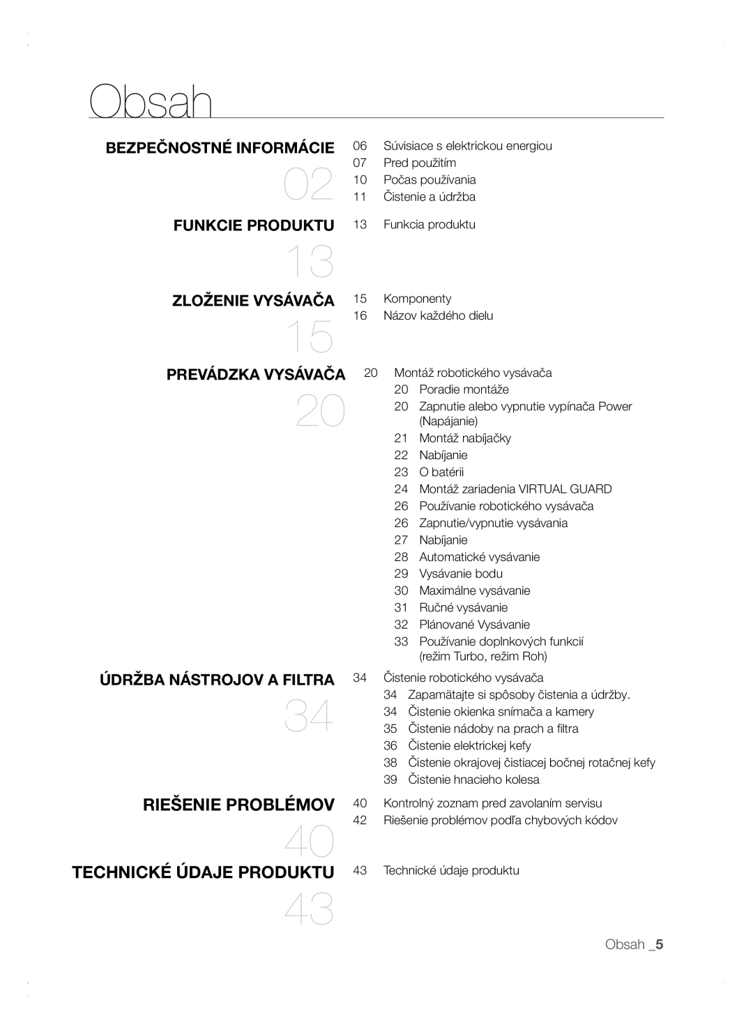 Samsung VCR8875T3A/XEF manual Bezpečnostné Informácie, Funkcie Produktu, Zloženie Vysávača, Údržba Nástrojov a Filtra 