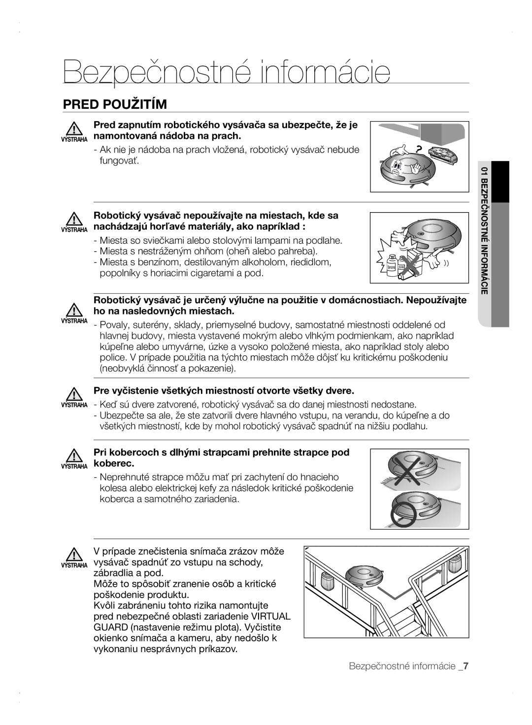 Samsung VCR8875T3A/XEF, VCR8875T3A/XEO manual Pred Použitím, Pre vyčistenie všetkých miestností otvorte všetky dvere 