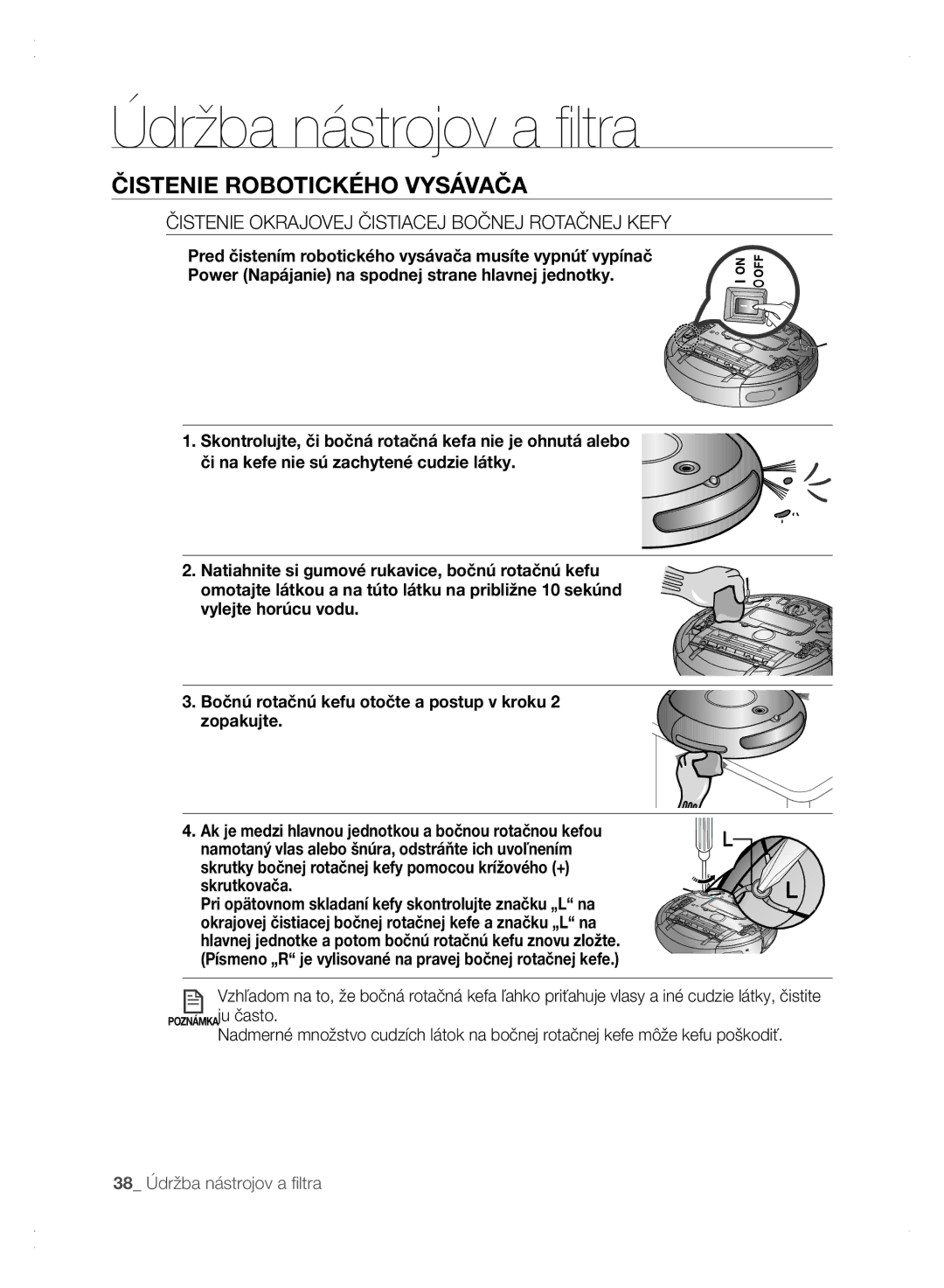 Samsung VCR8875T3A/XEO, VCR8875T3A/XEF manual Čistenie Okrajovej Čistiacej Bočnej Rotačnej Kefy 