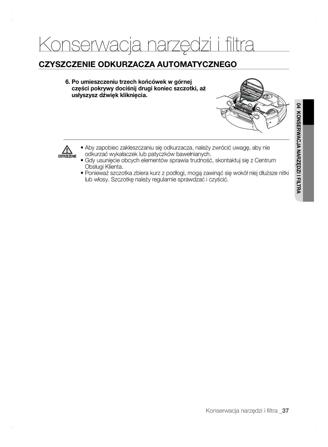 Samsung VCR8875T3A/XEF, VCR8875T3A/XEO manual Odkurzać wykałaczek lub patyczków bawełnianych, Obsługi Klienta 