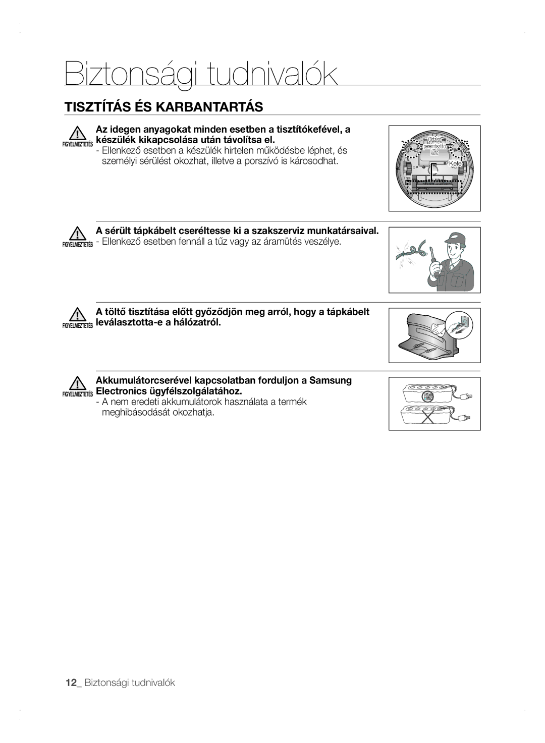 Samsung VCR8875T3A/XEO manual Tisztítás ÉS Karbantartás, Ellenkező esetben fennáll a tűz vagy az áramütés veszélye 