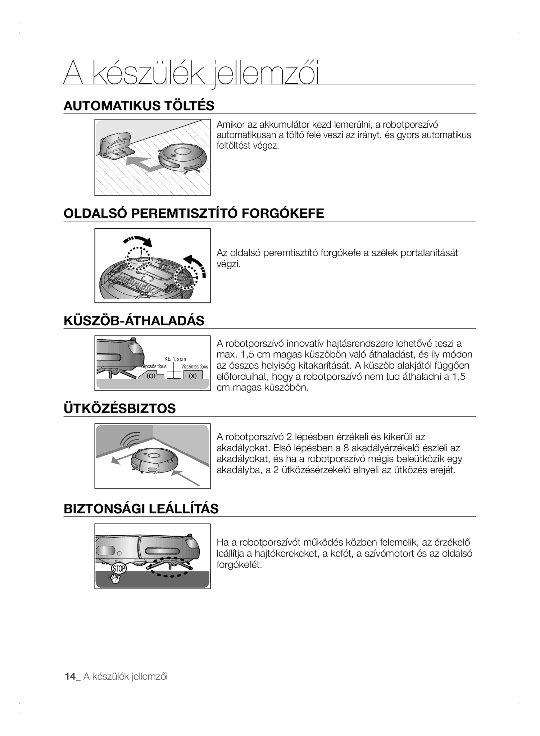 Samsung VCR8875T3A/XEO manual Automatikus Töltés, Oldalsó Peremtisztító Forgókefe, Ütközésbiztos, Biztonsági Leállítás 